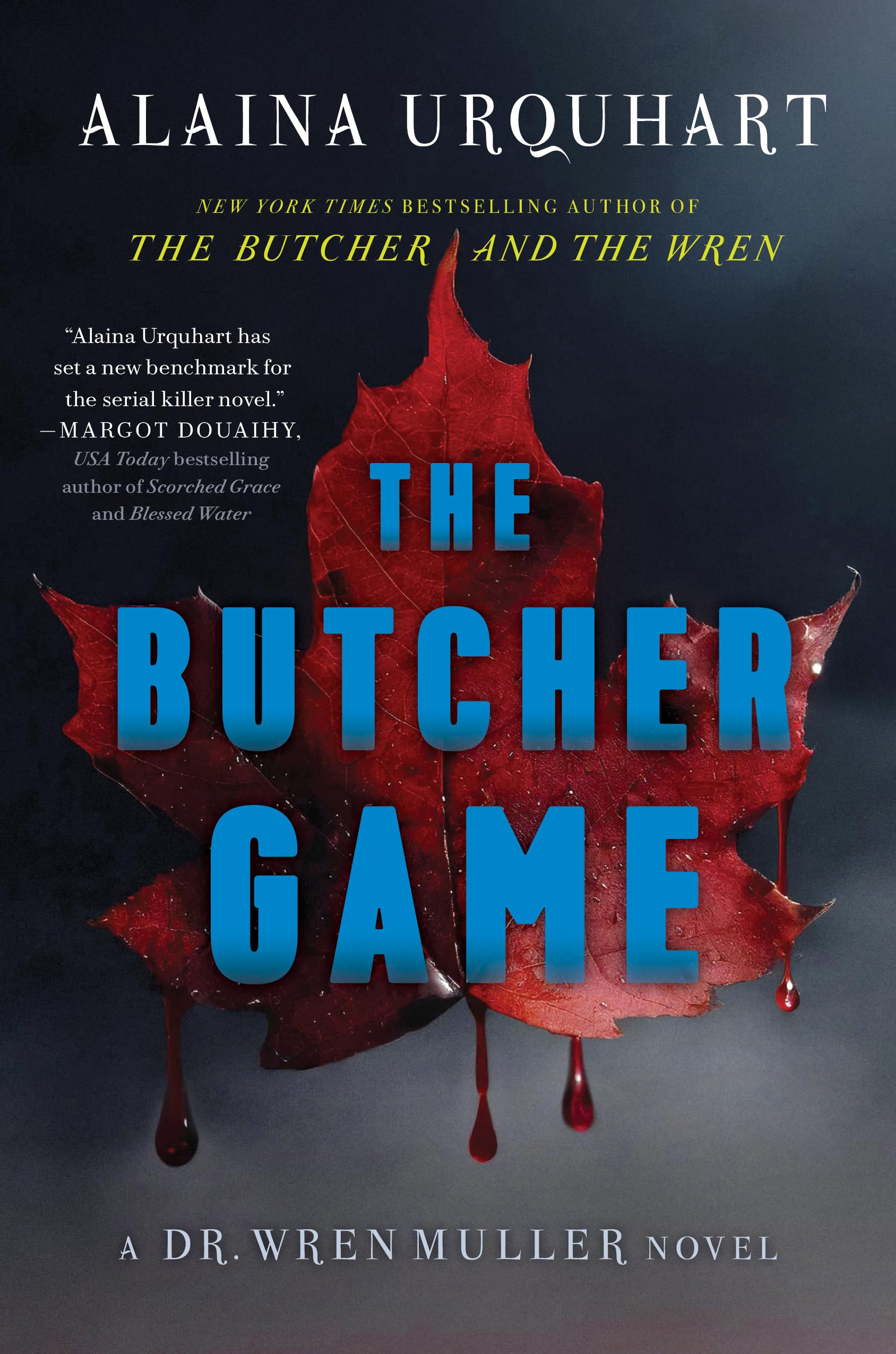 The Butcher Game: A Dr. Wren Muller Novel by Urquhart, Alaina