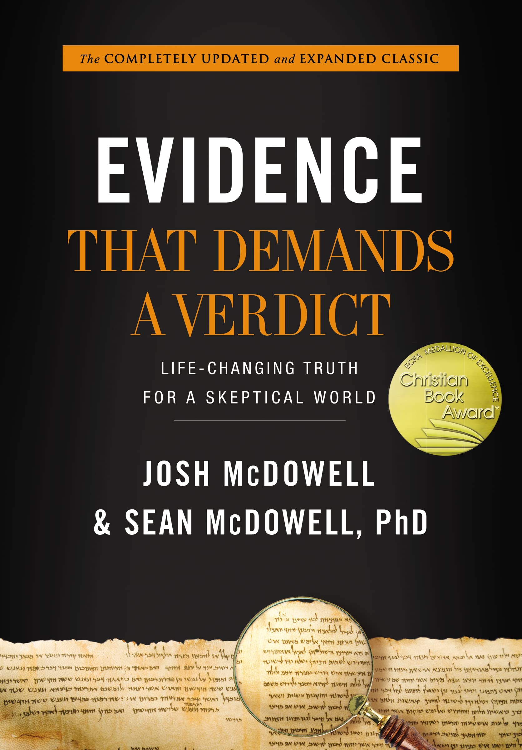 Evidence That Demands a Verdict: Life-Changing Truth for a Skeptical World by McDowell, Josh