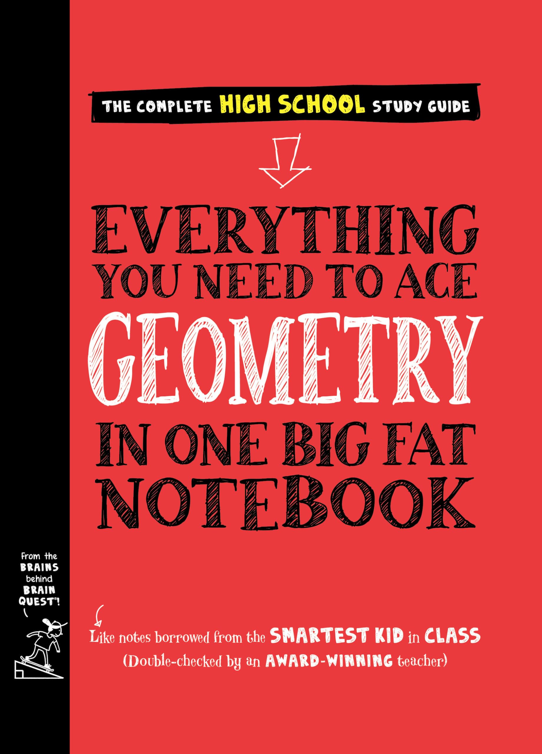 Everything You Need to Ace Geometry in One Big Fat Notebook by Workman Publishing
