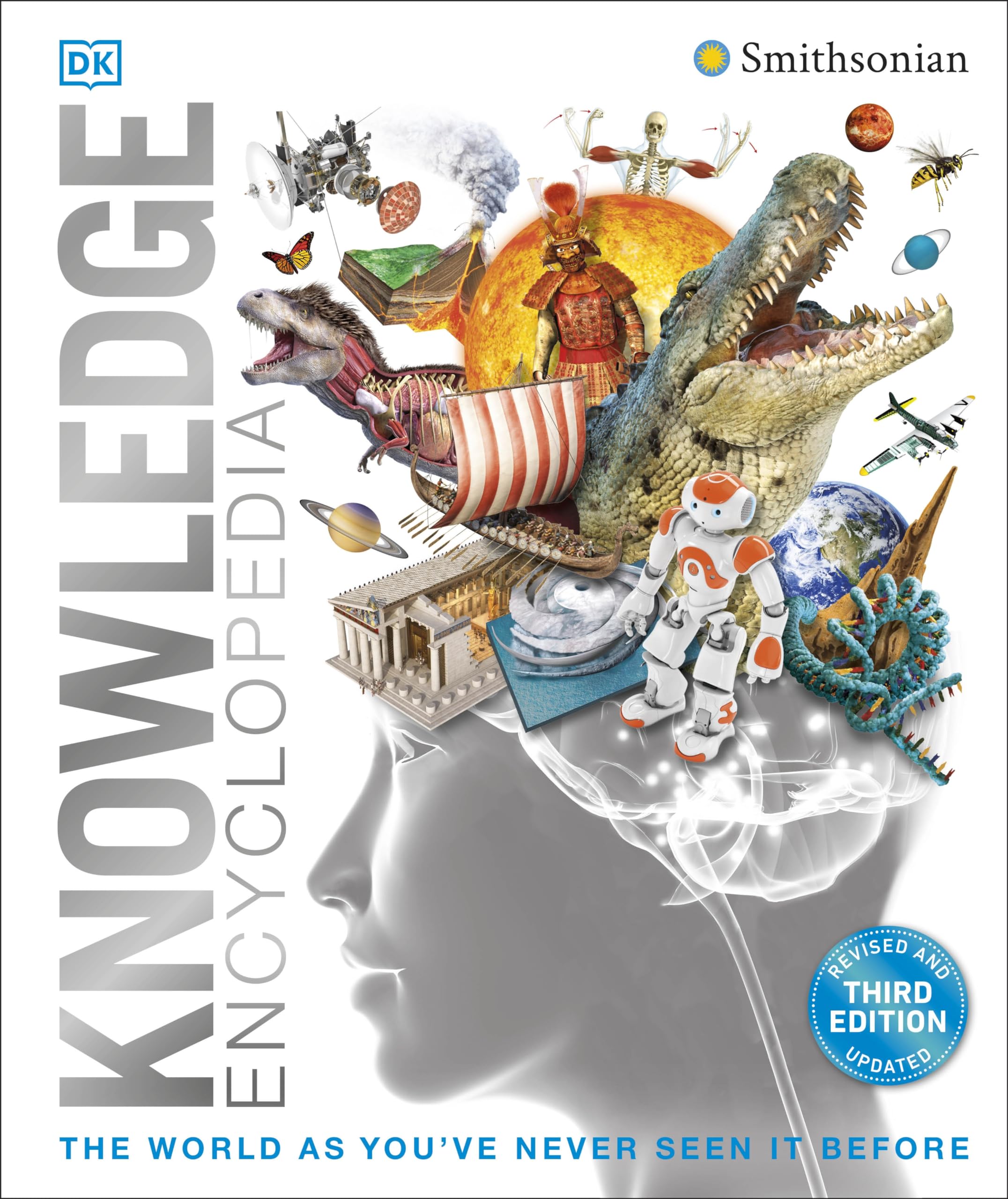 Knowledge Encyclopedia: The World as You've Never Seen It Before by Dk