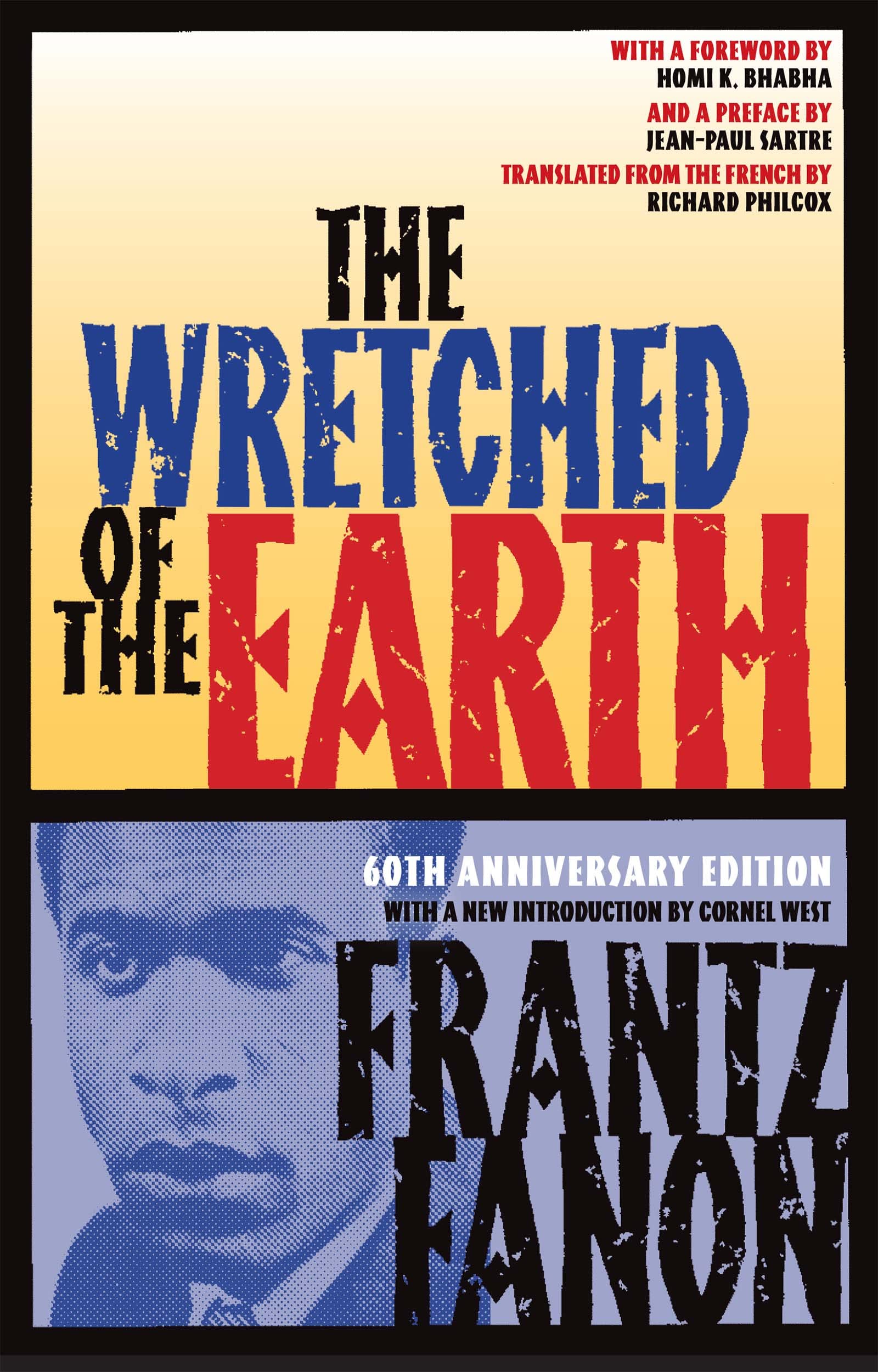 The Wretched of the Earth by Fanon, Frantz