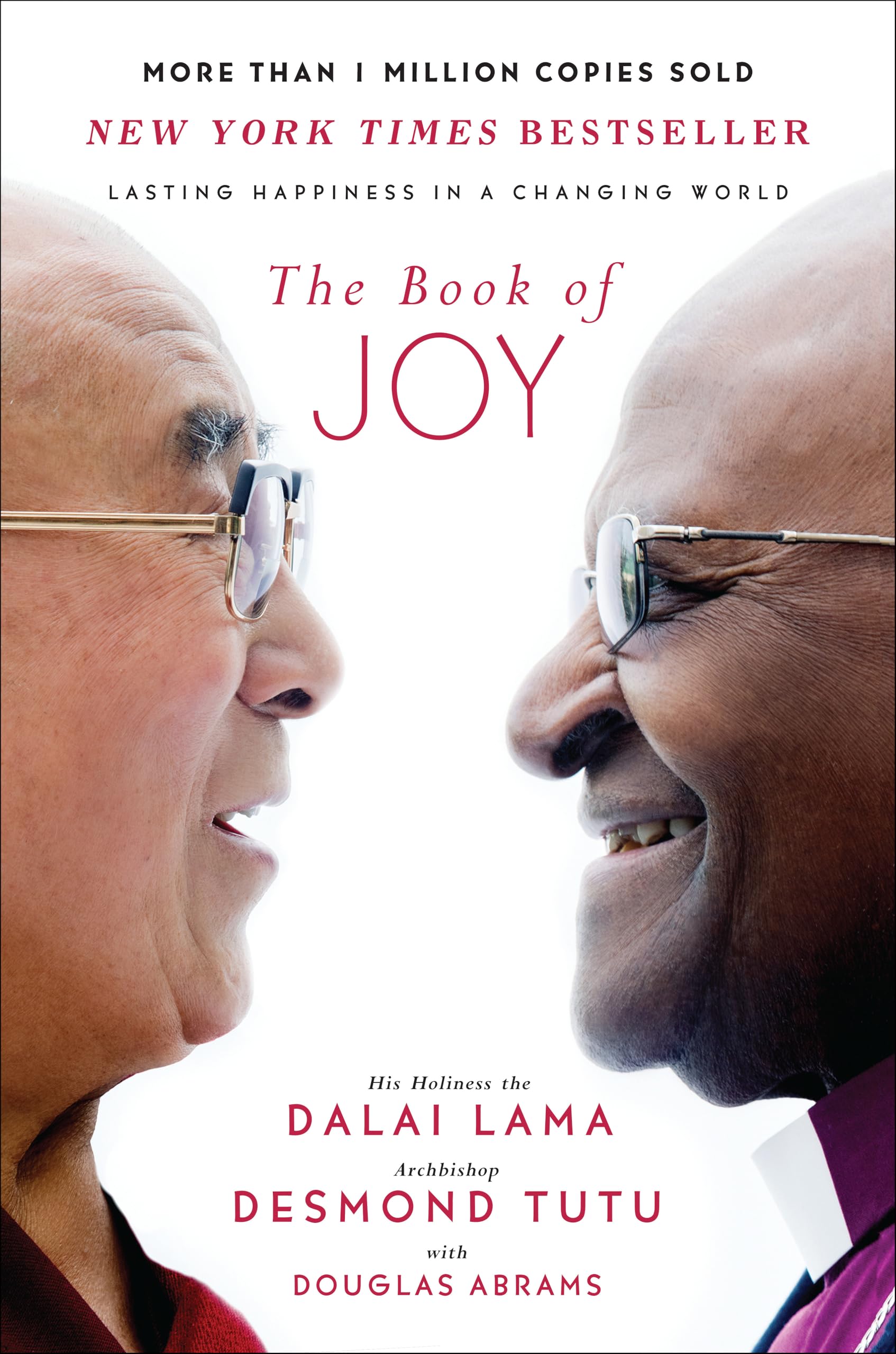 The Book of Joy: Lasting Happiness in a Changing World by Lama, Dalai