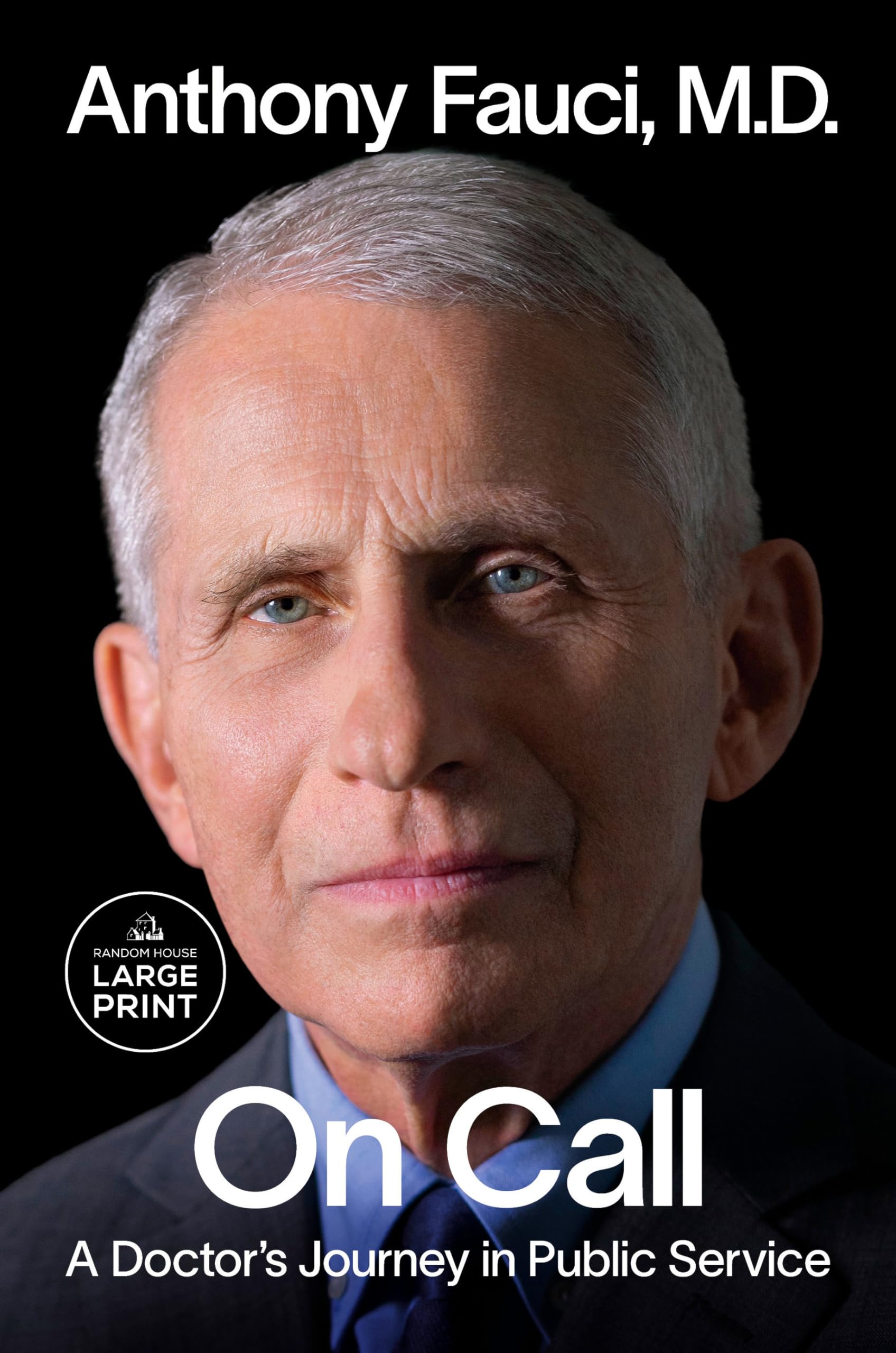 On Call: A Doctor's Journey in Public Service by Fauci, Anthony