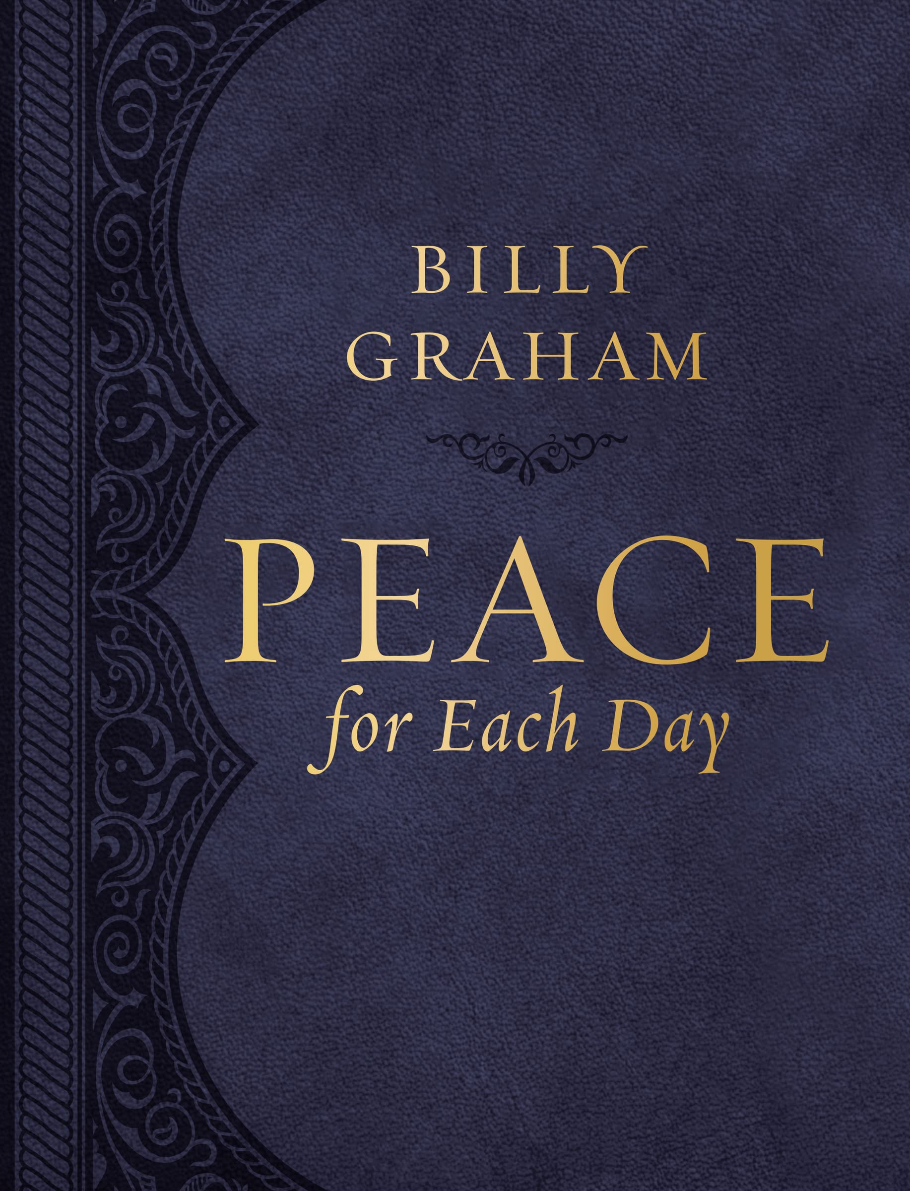 Peace for Each Day (Large Text Leathersoft) by Graham, Billy