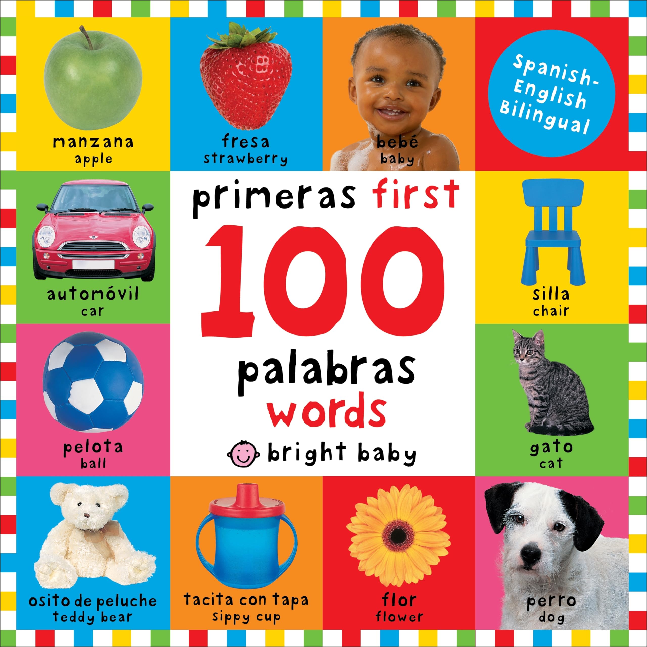 First 100 Words / Primera 100 Palabras (Bilingual): Primeras 100 Palabras - Spanish-English Bilingual by Priddy, Roger