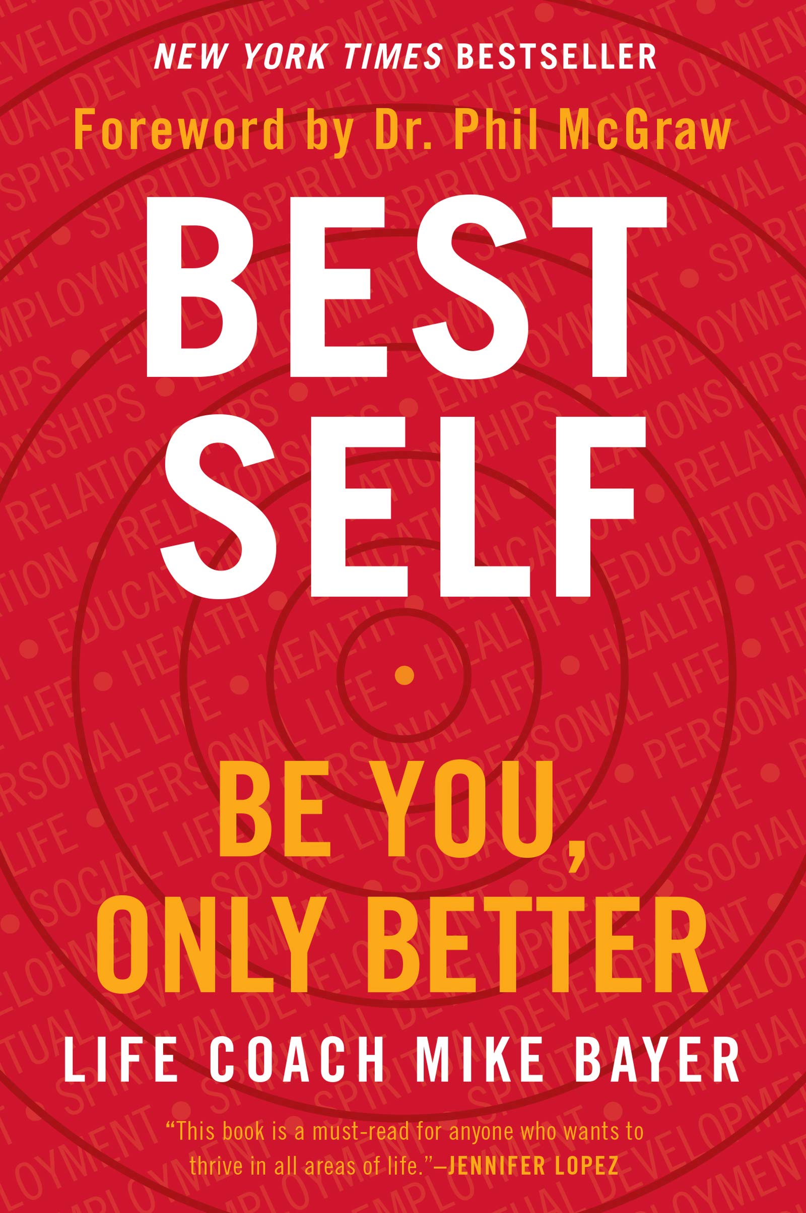 Best Self: Be You, Only Better by Bayer, Mike
