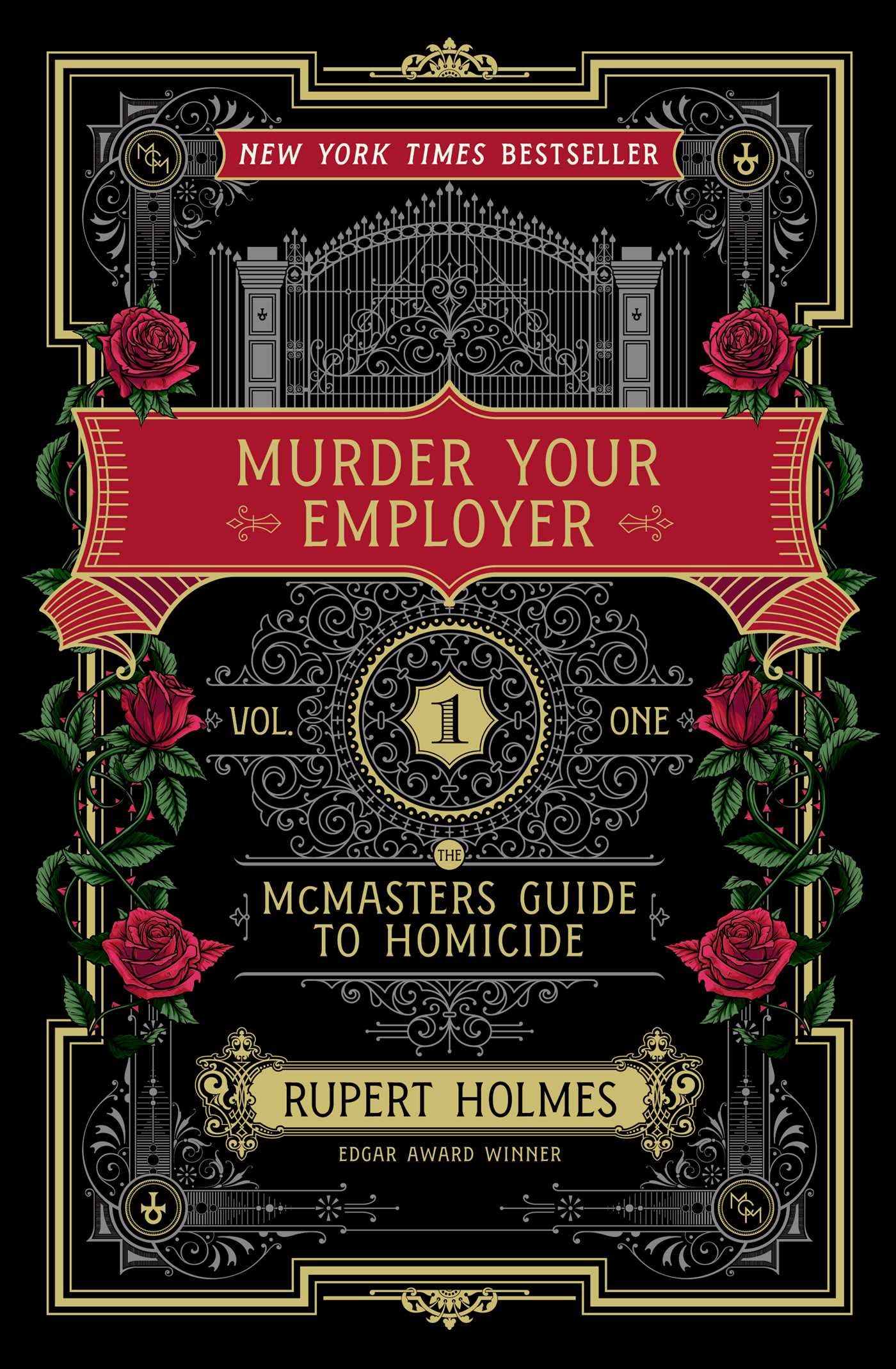 Murder Your Employer: The McMasters Guide to Homicide by Holmes, Rupert