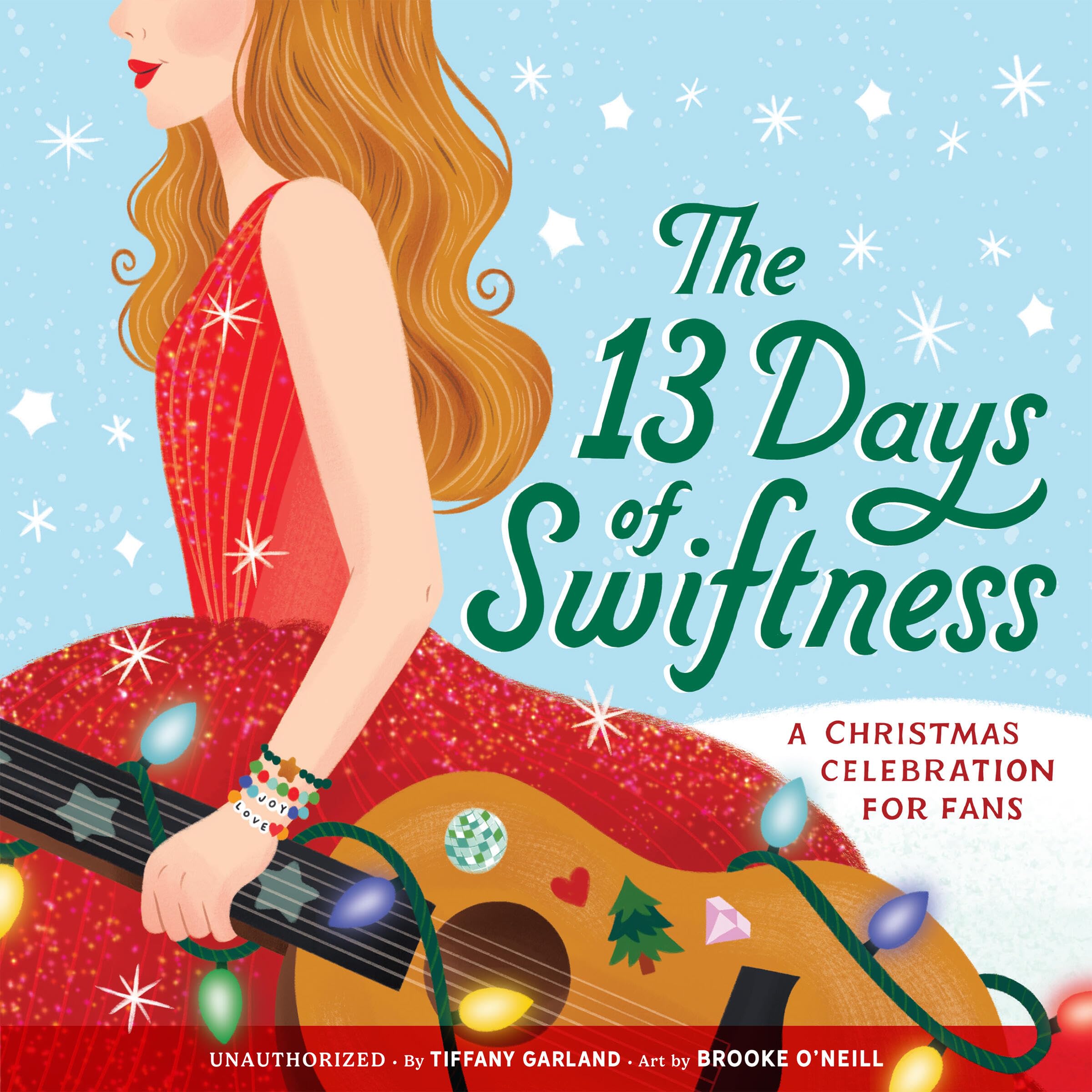 13 Days of Swiftness: A Christmas Celebration for Fans by Garland, Tiffany