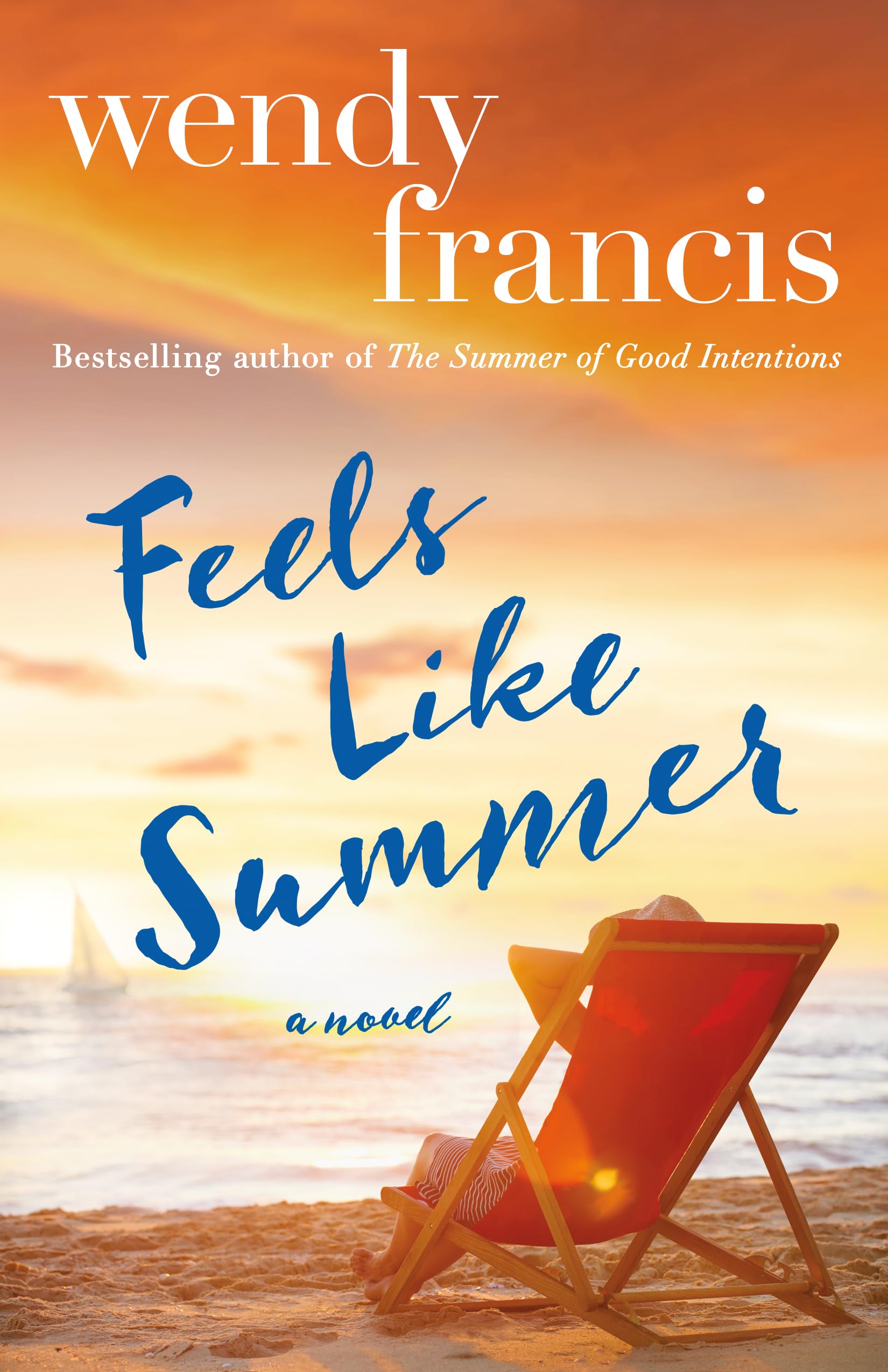 Feels Like Summer by Francis, Wendy