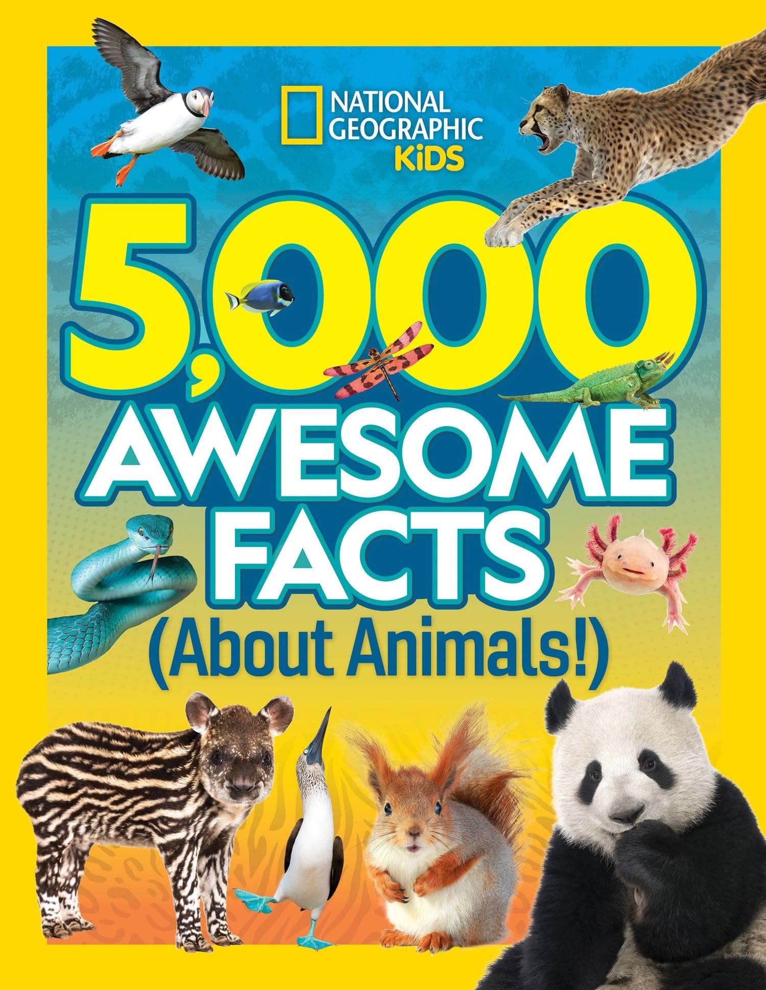 5,000 Awesome Facts (about Animals!) by National Geographic