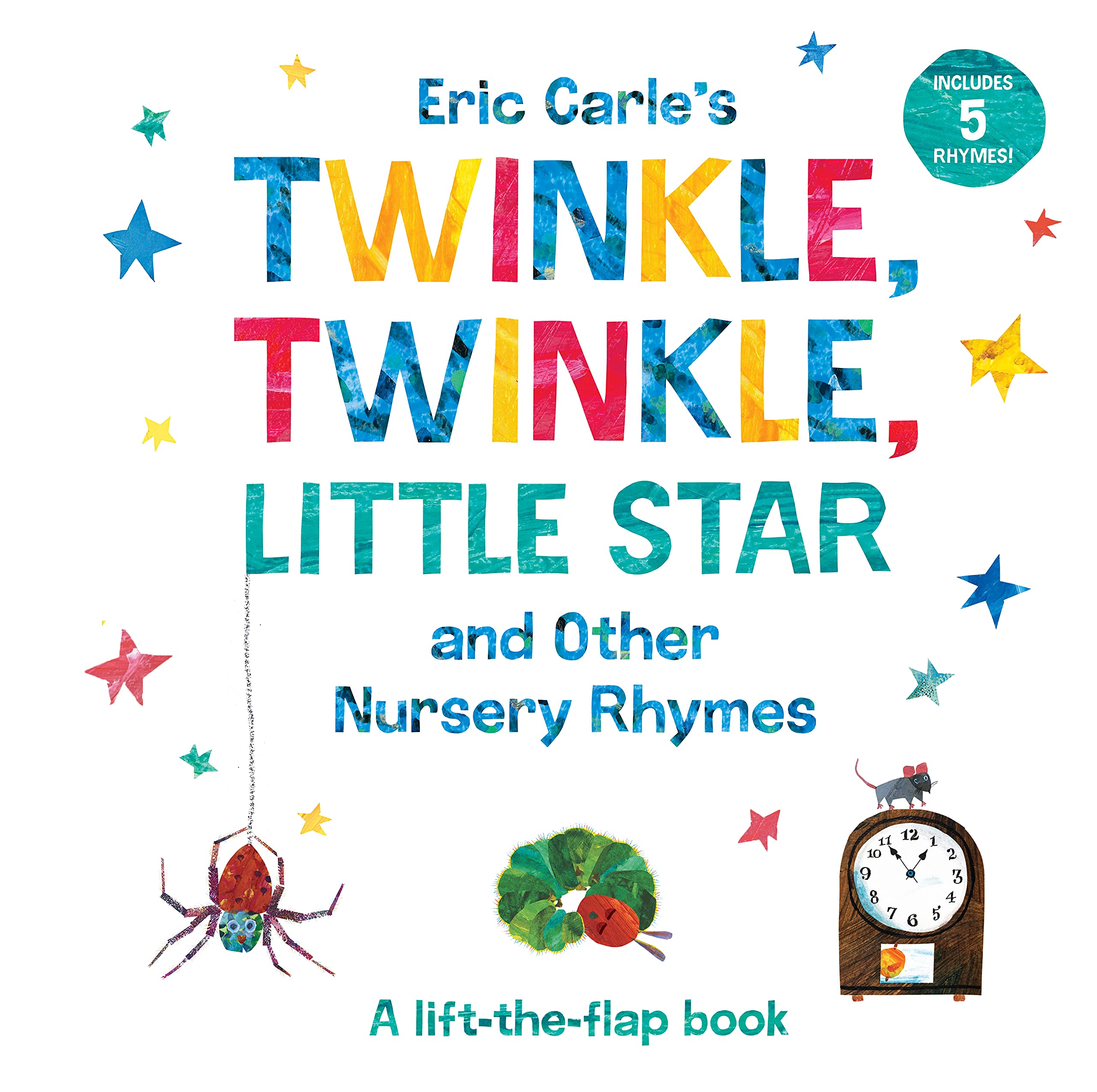 Eric Carle's Twinkle, Twinkle, Little Star and Other Nursery Rhymes: A Lift-The-Flap Book by Carle, Eric