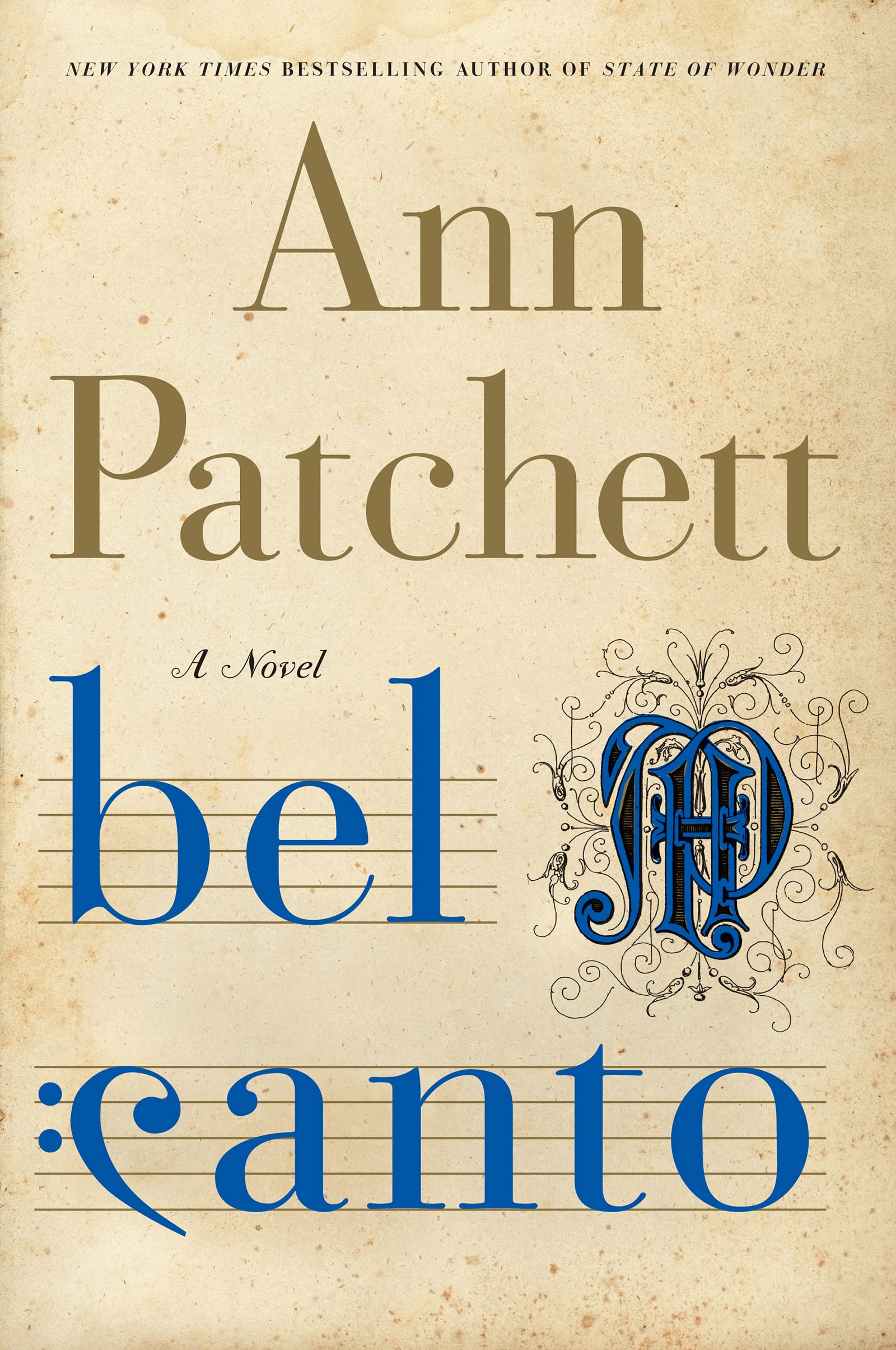 Bel Canto by Patchett, Ann