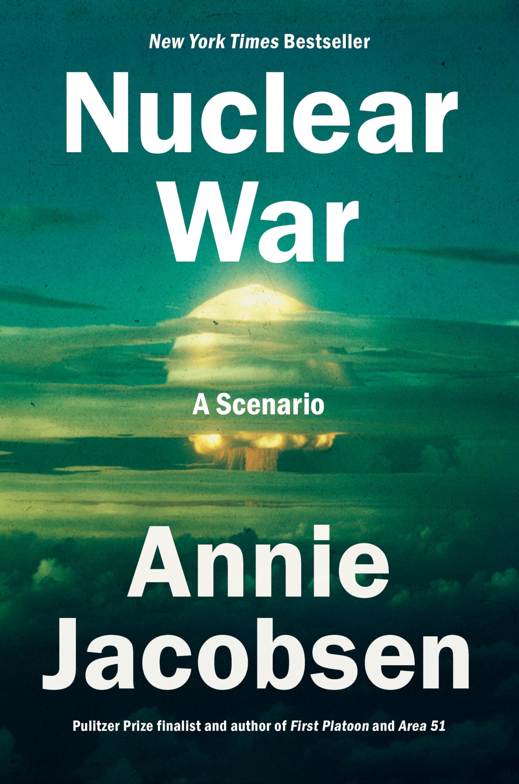 Nuclear War: A Scenario by Jacobsen, Annie