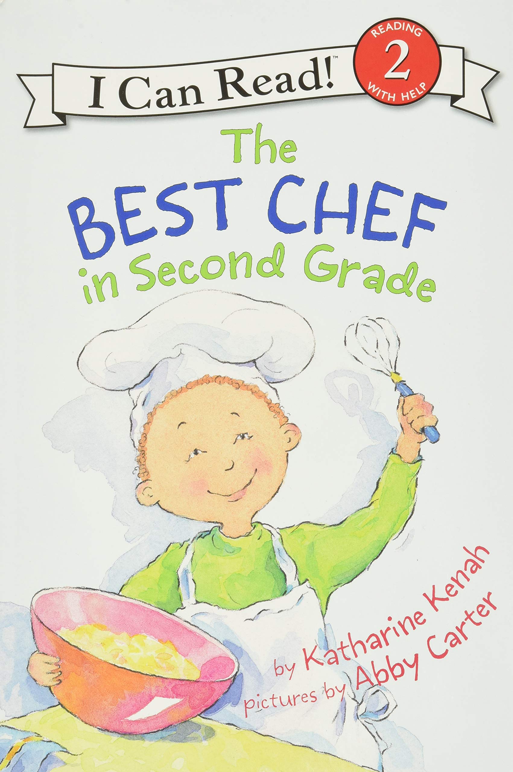 The Best Chef in Second Grade by Kenah, Katharine