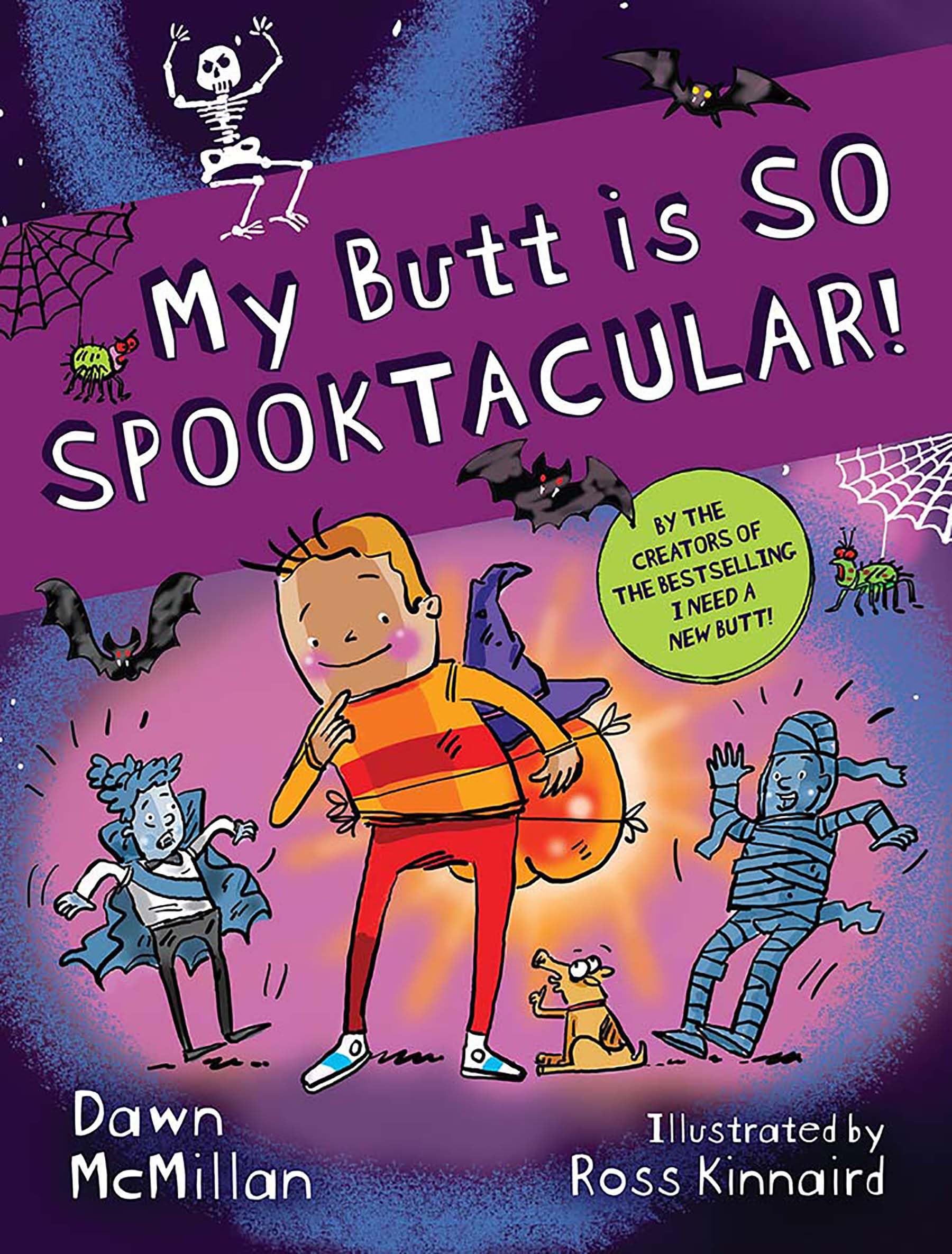 My Butt Is So Spooktacular! by McMillan, Dawn