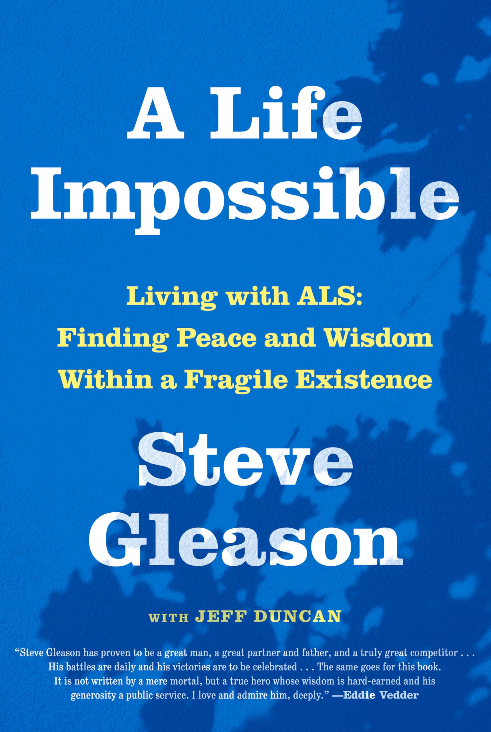 A Life Impossible: Living with Als: Finding Peace and Wisdom Within a Fragile Existence by Gleason, Steve