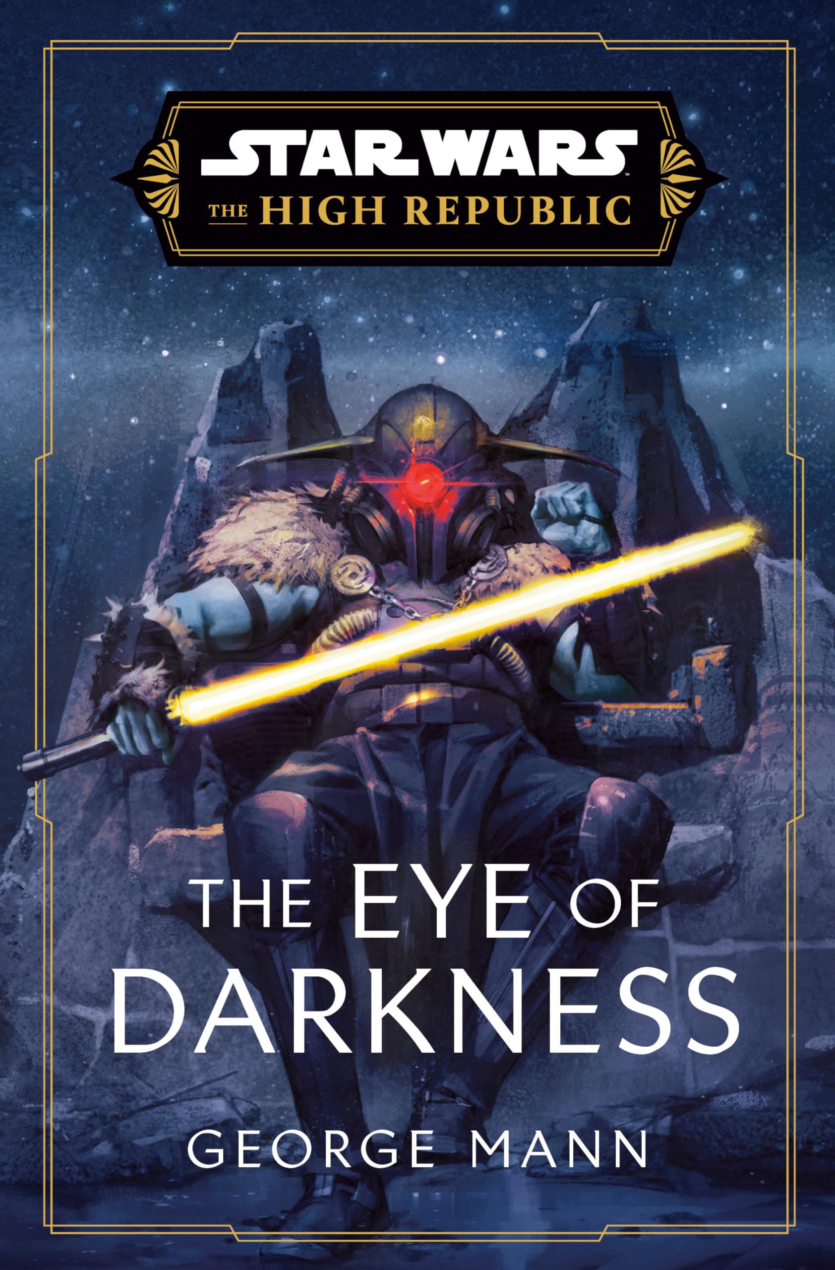 Star Wars: The Eye of Darkness (the High Republic) by Mann, George