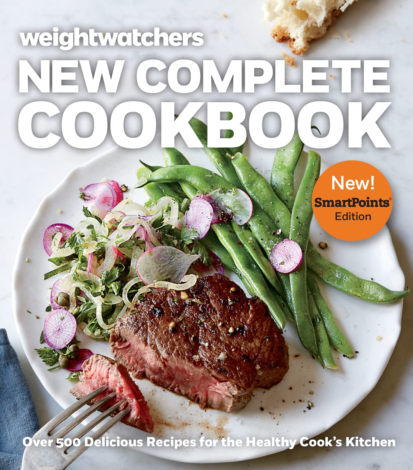 Weight Watchers New Complete Cookbook: Over 500 Delicious Recipes for the Healthy Cook's Kitchen by Weight Watchers