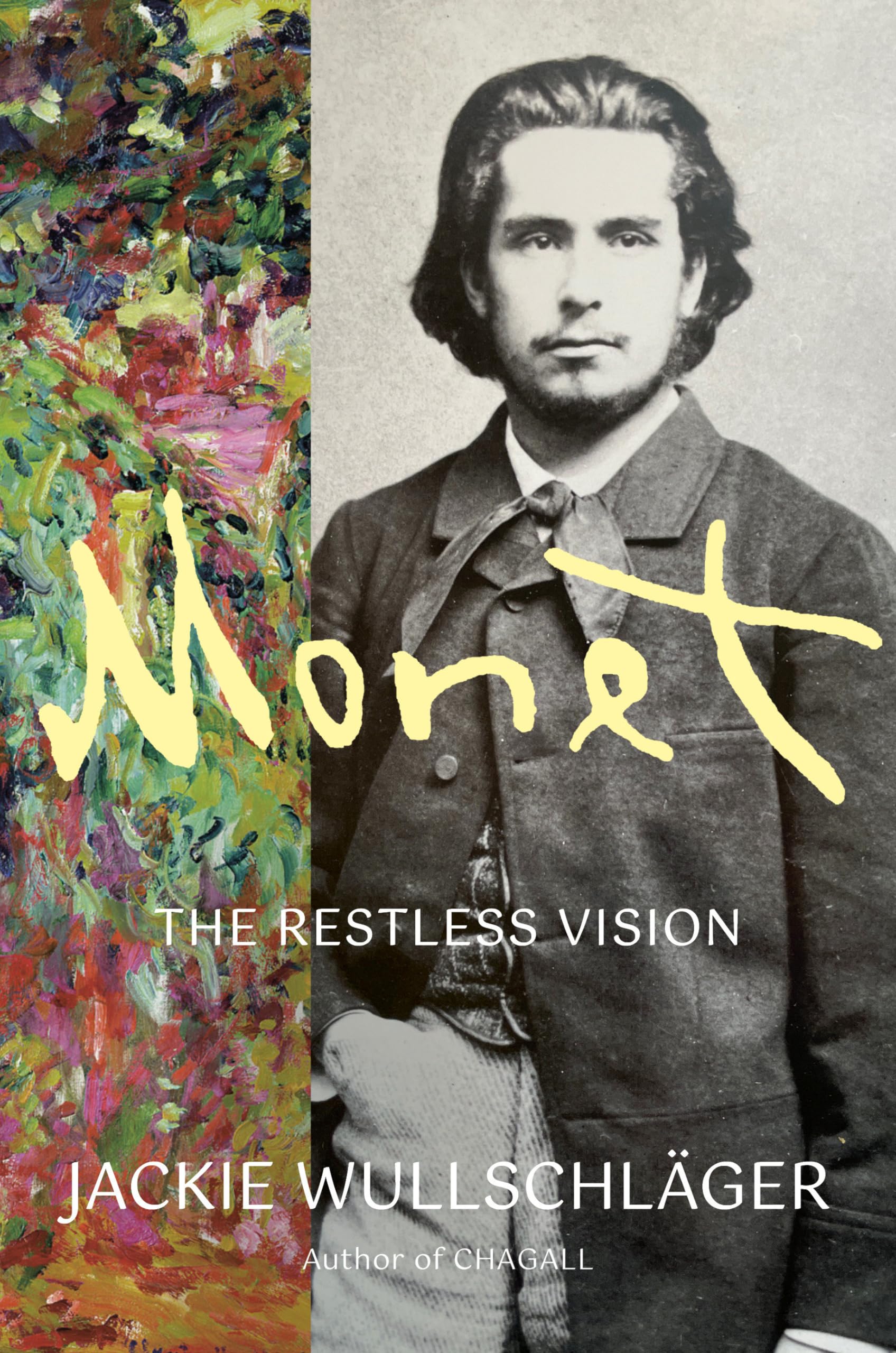 Monet: The Restless Vision by Wullschläger, Jackie