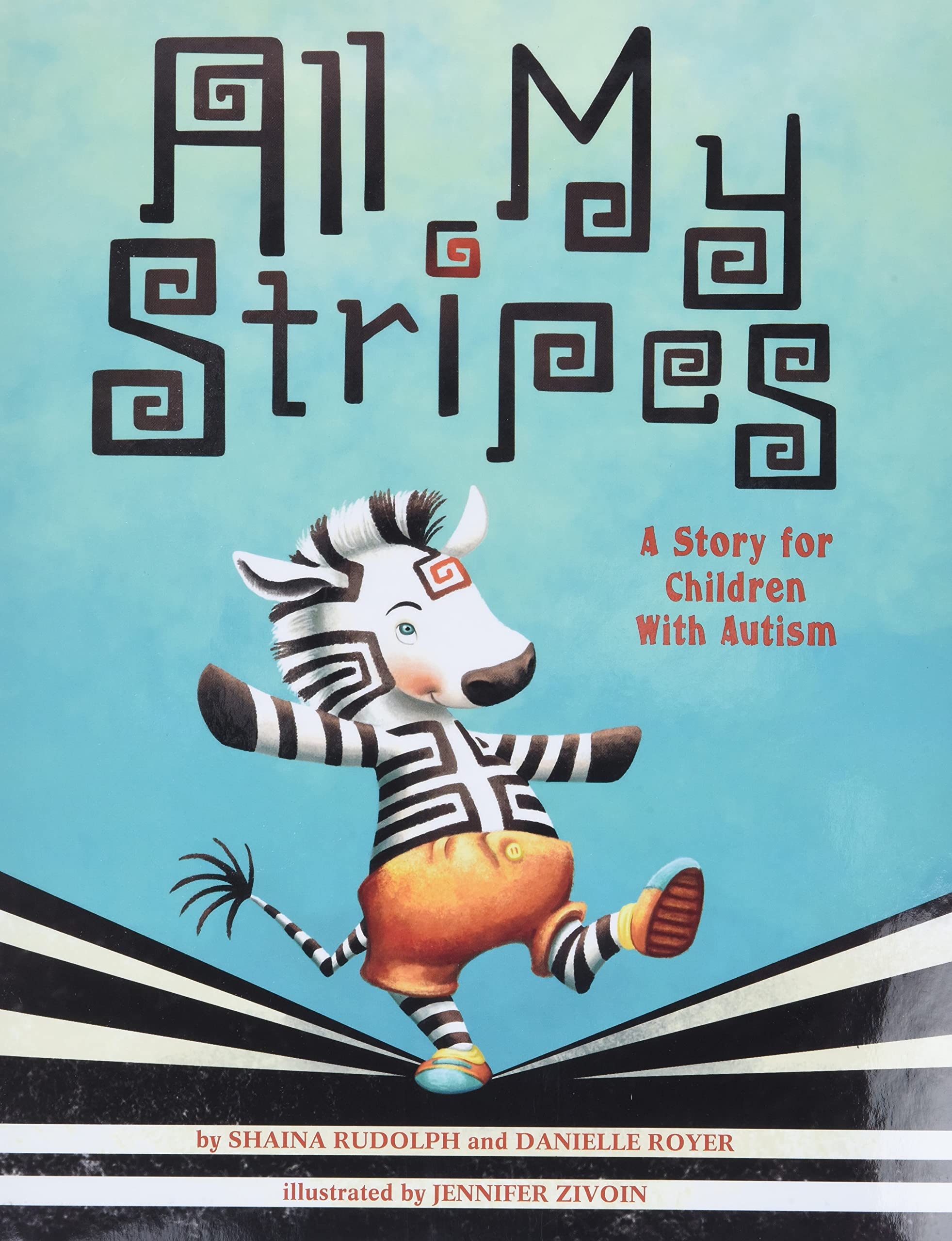 All My Stripes: A Story for Children with Autism by Rudolph, Shaina