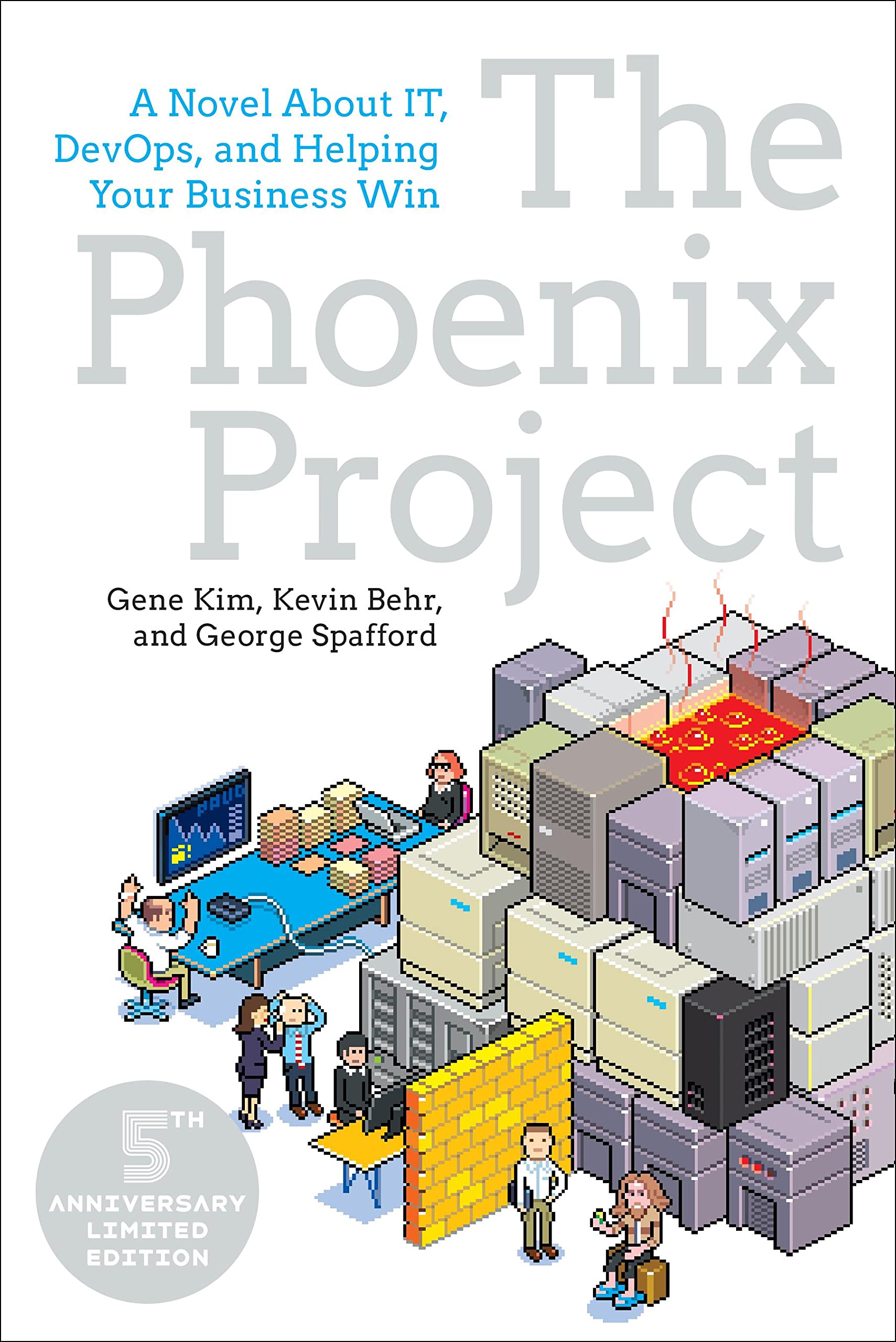 The Phoenix Project: A Novel about It, Devops, and Helping Your Business Win by Kim, Gene