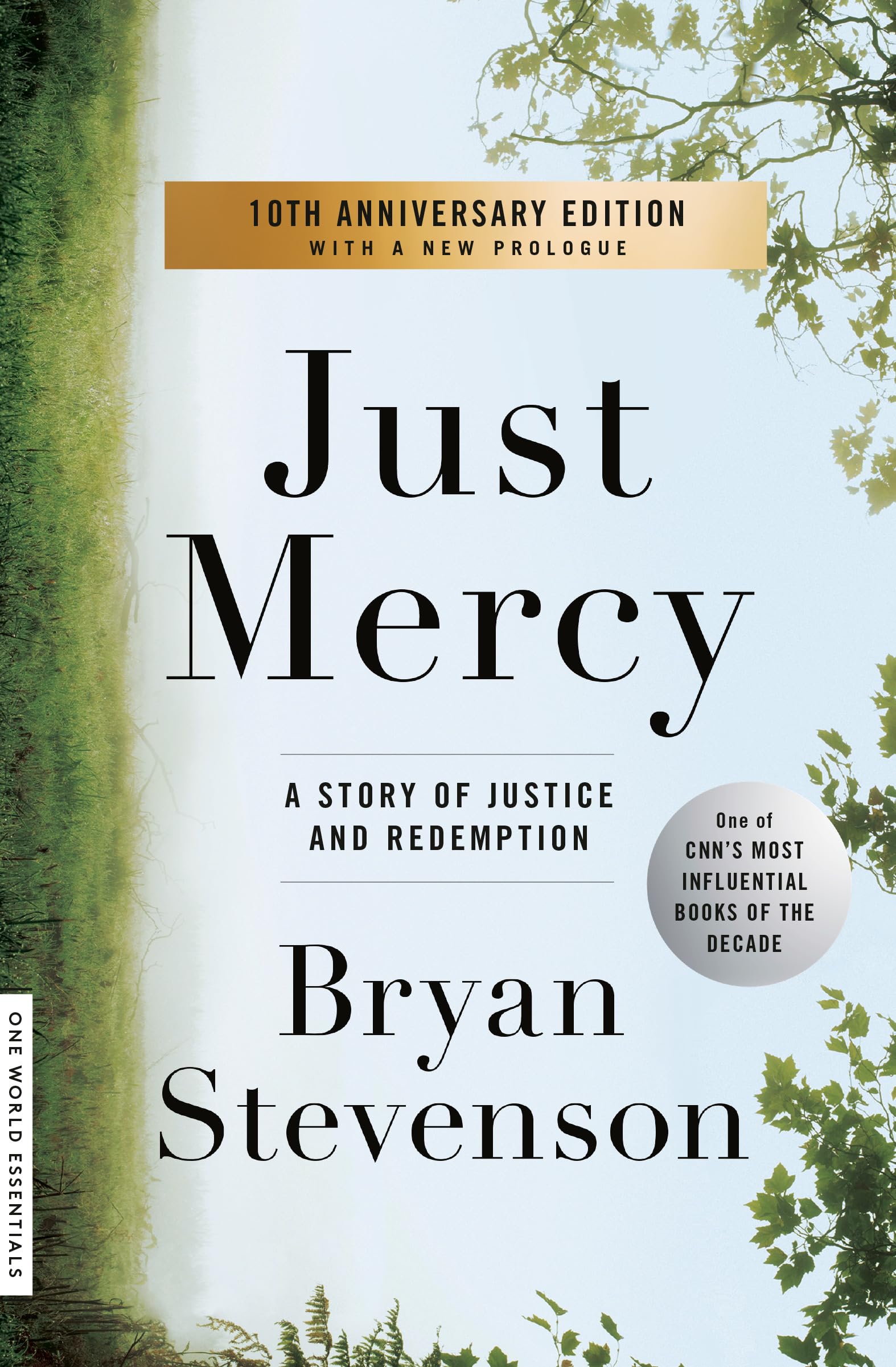 Just Mercy: A Story of Justice and Redemption by Stevenson, Bryan