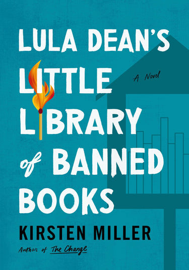 Lula Dean's Little Library of Banned Books by Miller, Kirsten