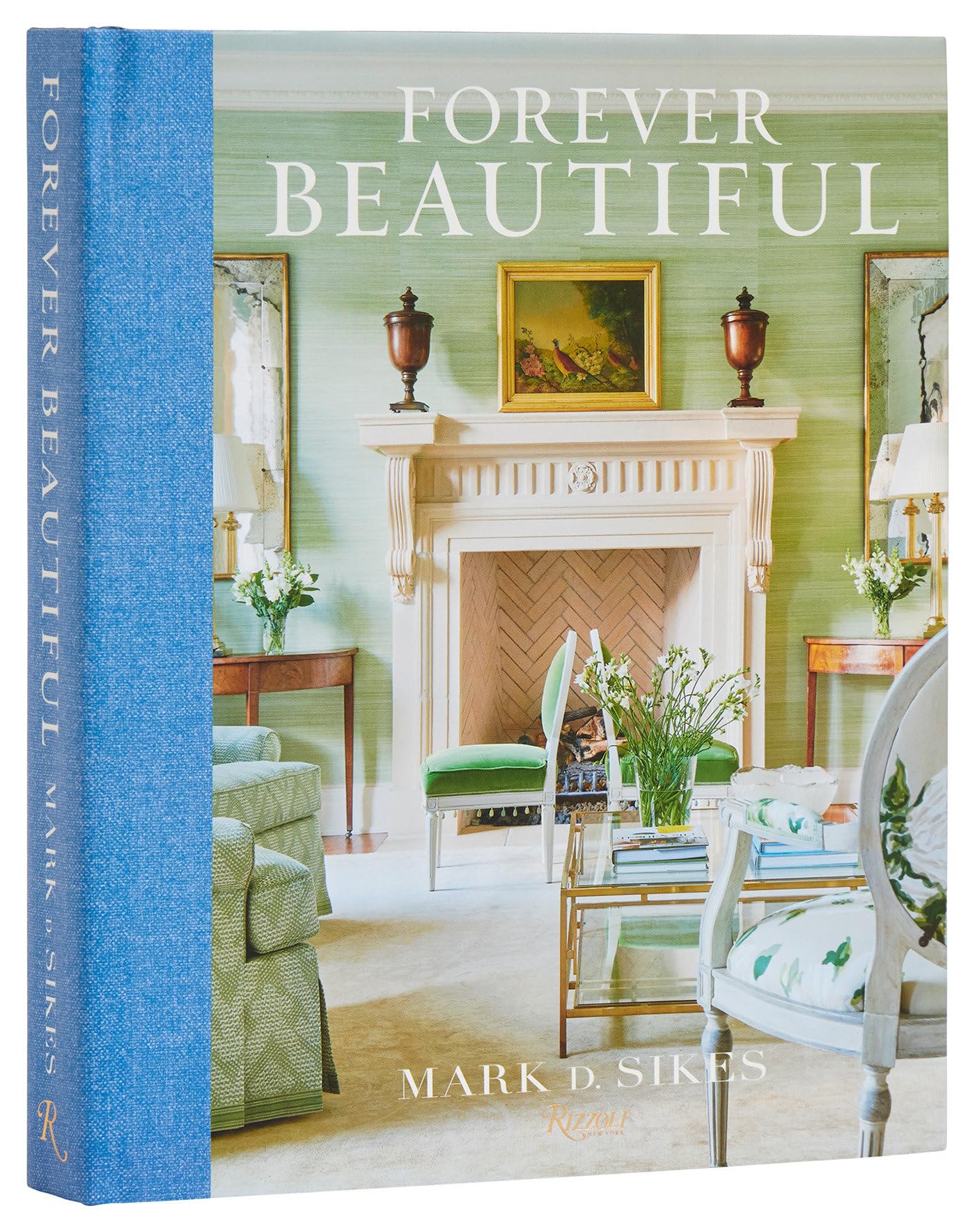 Forever Beautiful: All-American Style All Year Long by Sikes, Mark D.