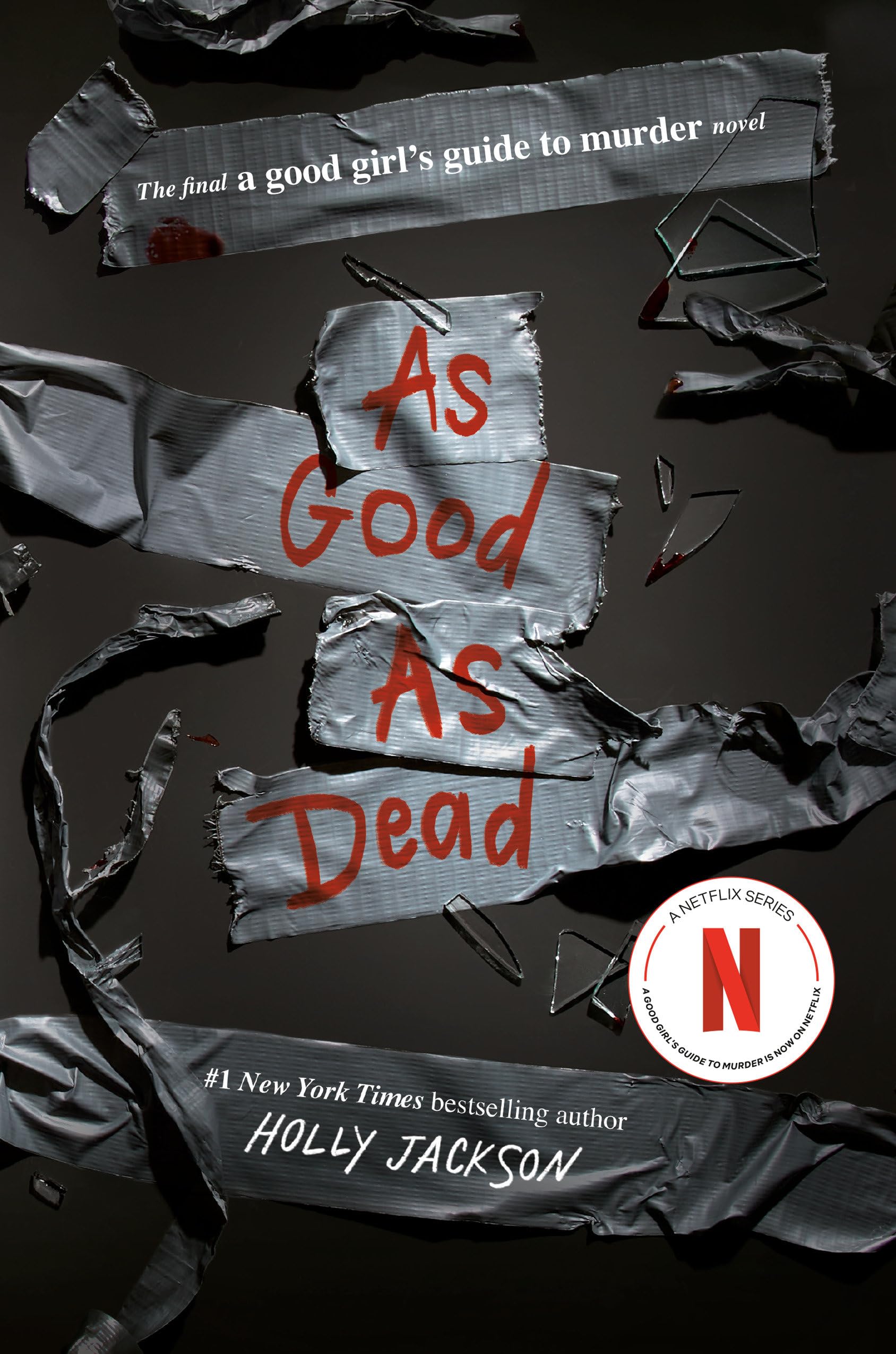 As Good as Dead: The Finale to a Good Girl's Guide to Murder by Jackson, Holly