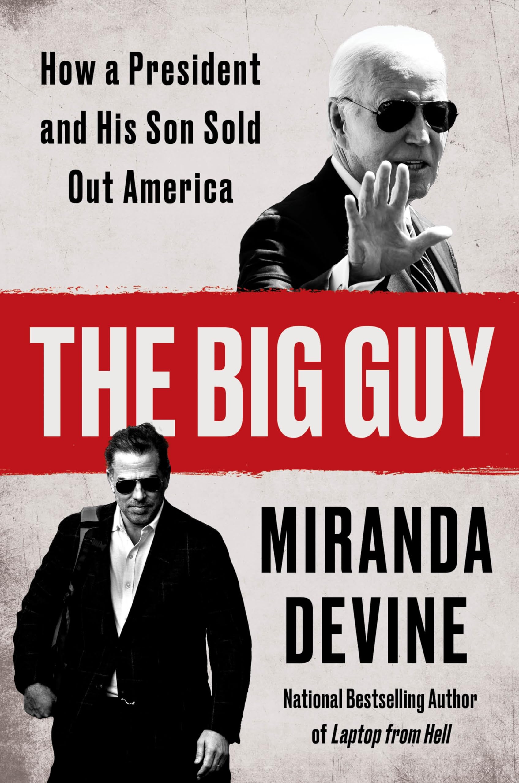 The Big Guy: How a President and His Son Sold Out America -- Miranda Devine