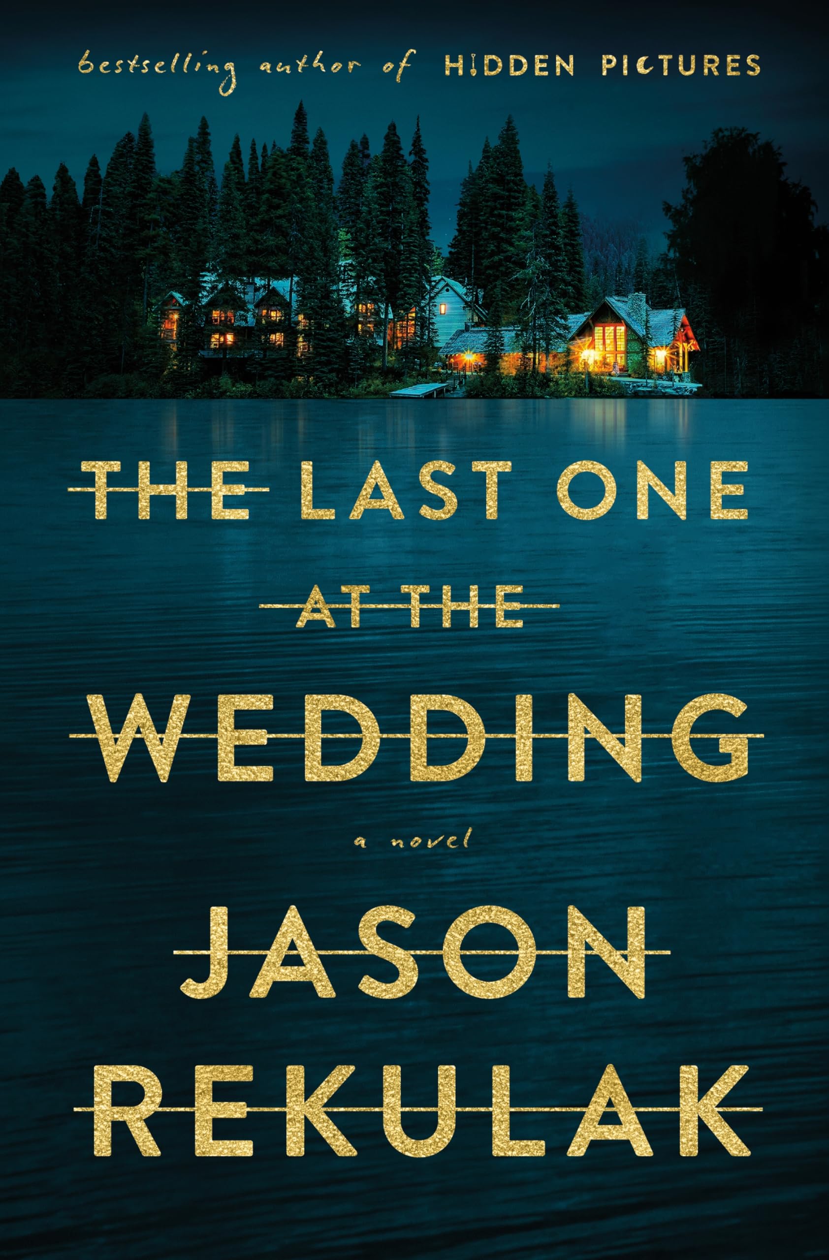 The Last One at the Wedding by Rekulak, Jason