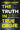 The Truth in True Crime: What Investigating Death Teaches Us about the Meaning of Life by Wallace, J. Warner