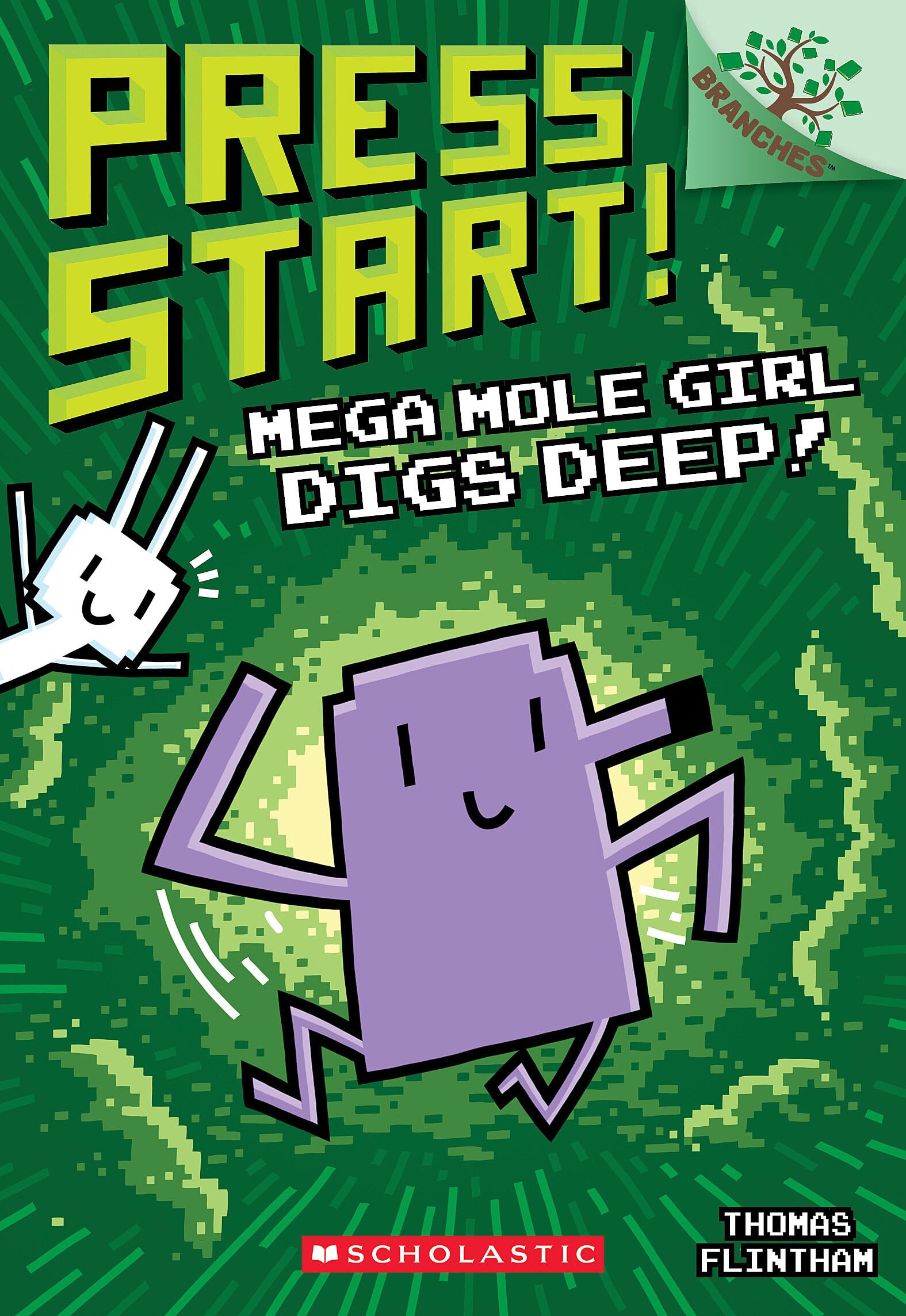 Mega Mole Girl Digs Deep!: A Branches Book (Press Start! #15) by Flintham, Thomas