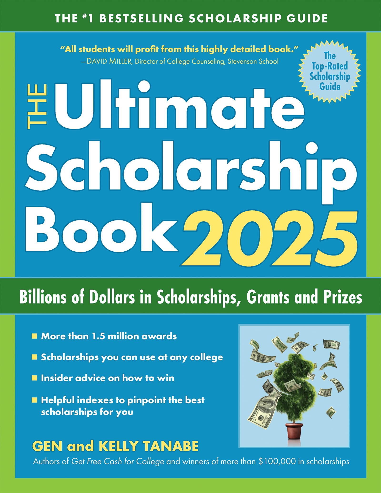 The Ultimate Scholarship Book 2025: Billions of Dollars in Scholarships, Grants and Prizes by Tanabe, Gen