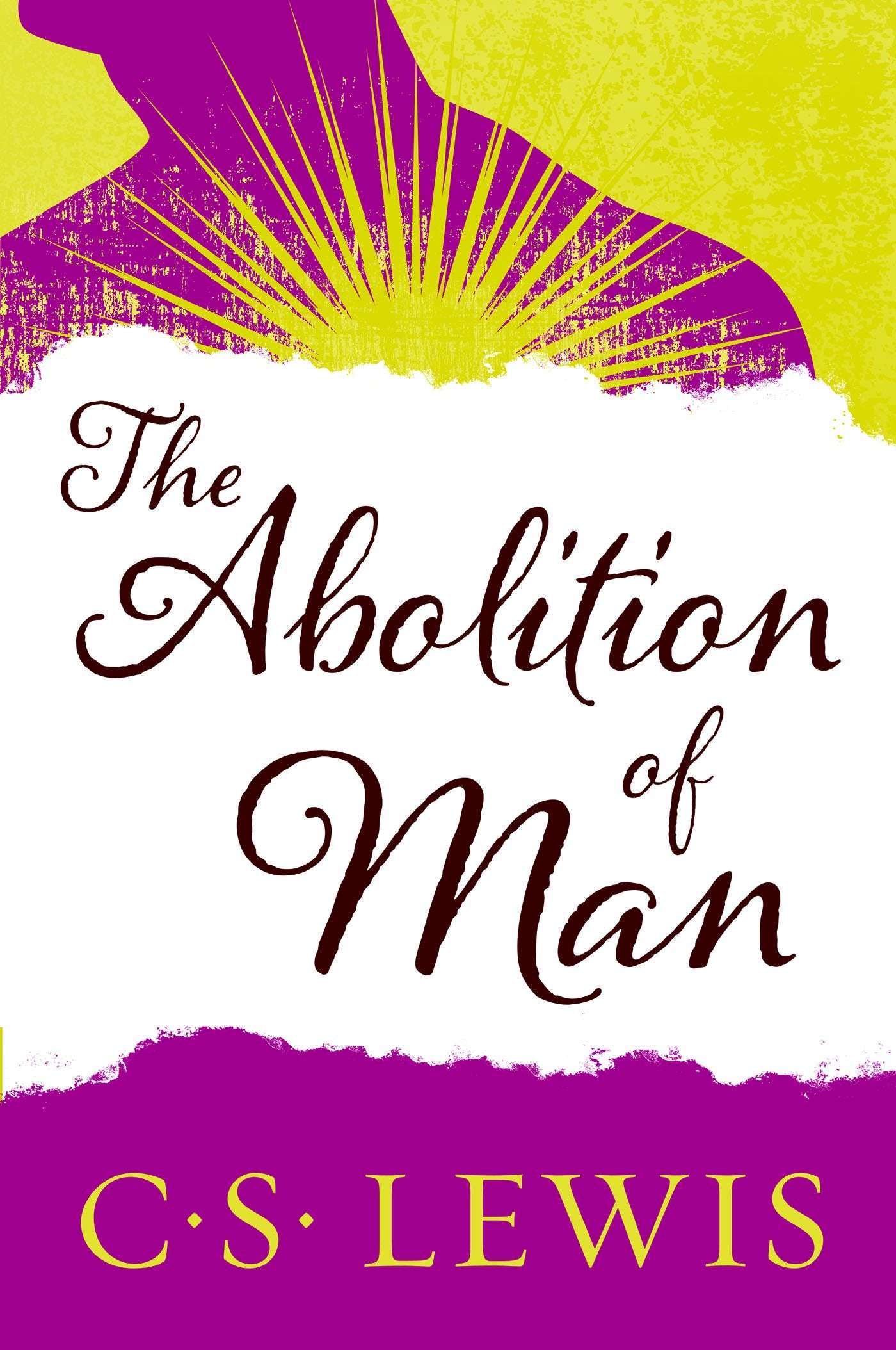 The Abolition of Man by Lewis, C. S.