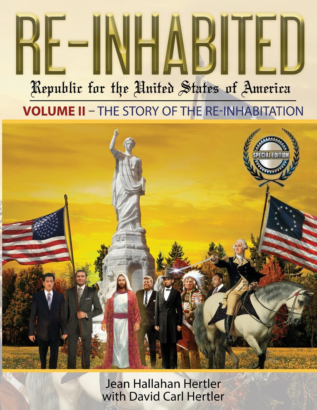 Re-Inhabited: Republic for the United States of America: Volume II The Story of the Re-inhabitation by Hertler, Jean Hallahan