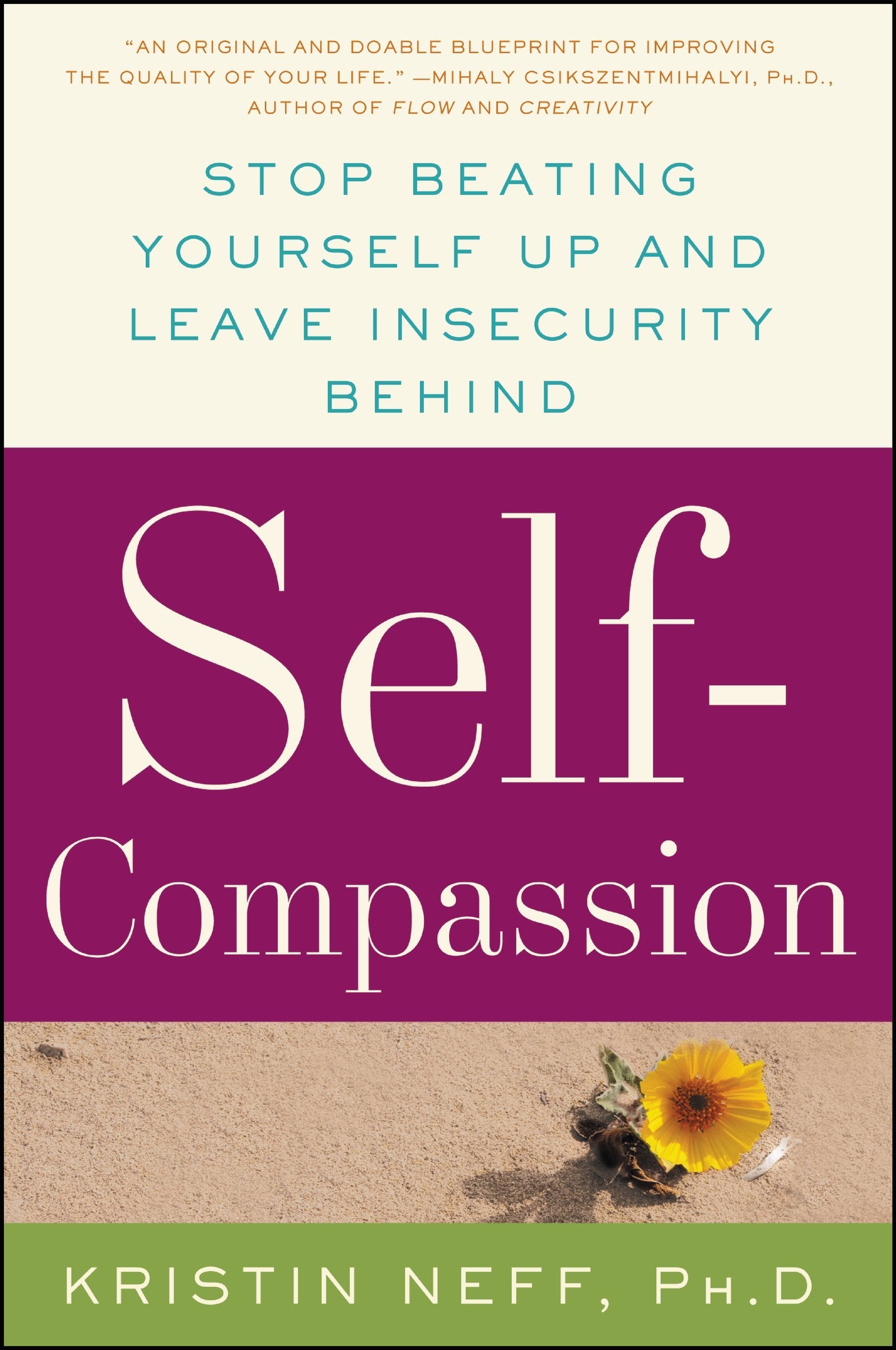 Self-Compassion: The Proven Power of Being Kind to Yourself by Neff, Kristin