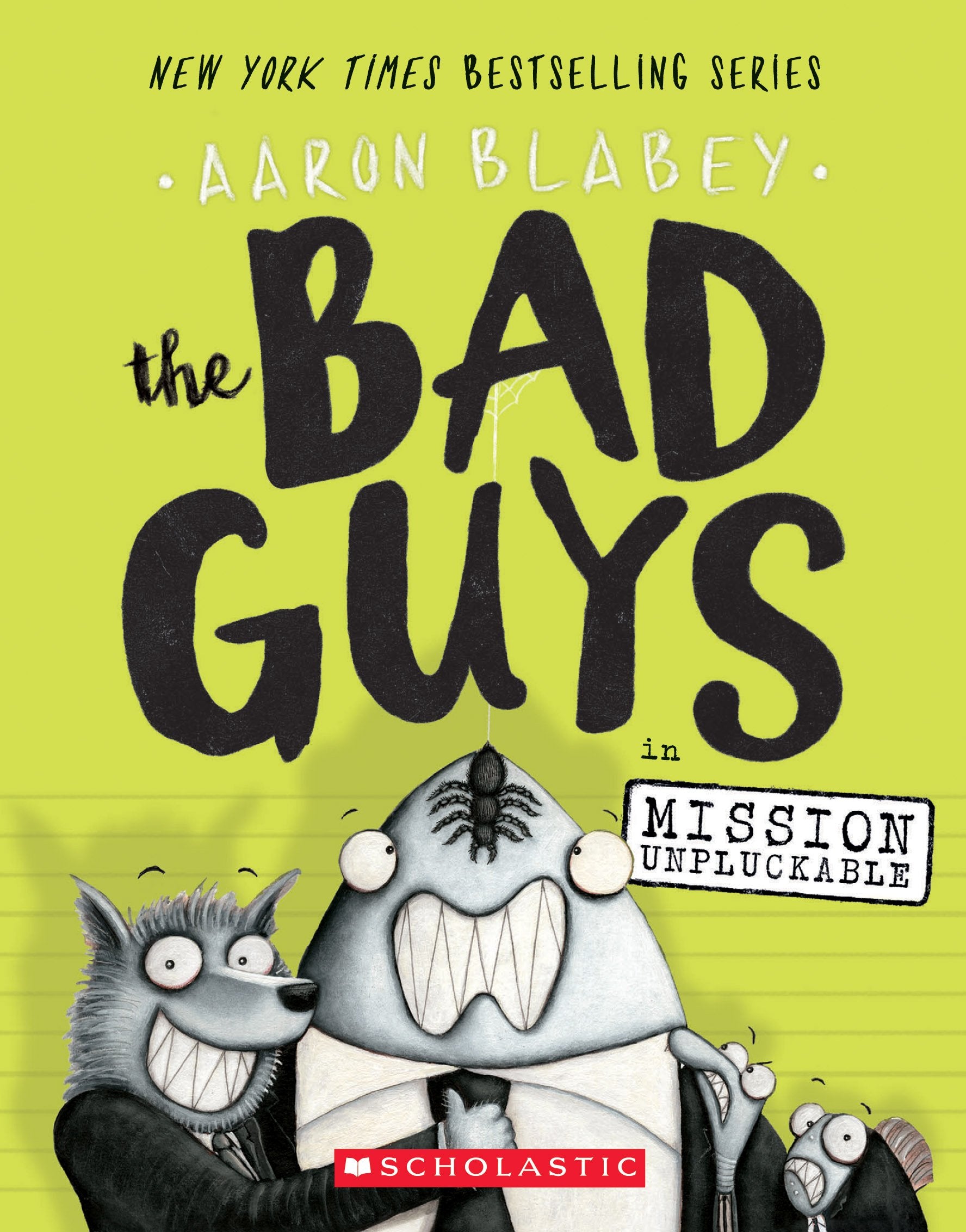 The Bad Guys in Mission Unpluckable (the Bad Guys #2): Volume 2 by Blabey, Aaron