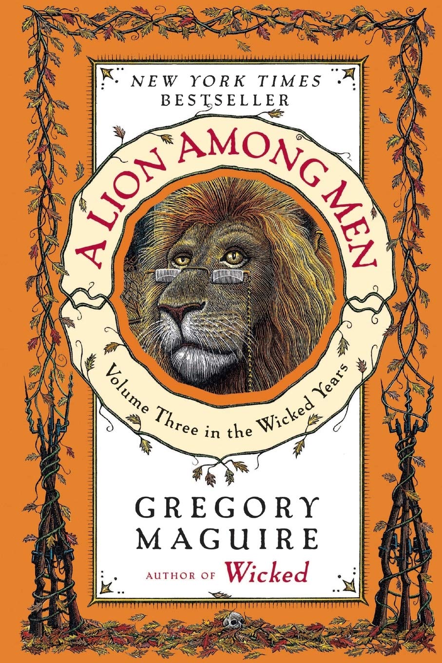 A Lion Among Men: Volume Three in the Wicked Years by Maguire, Gregory