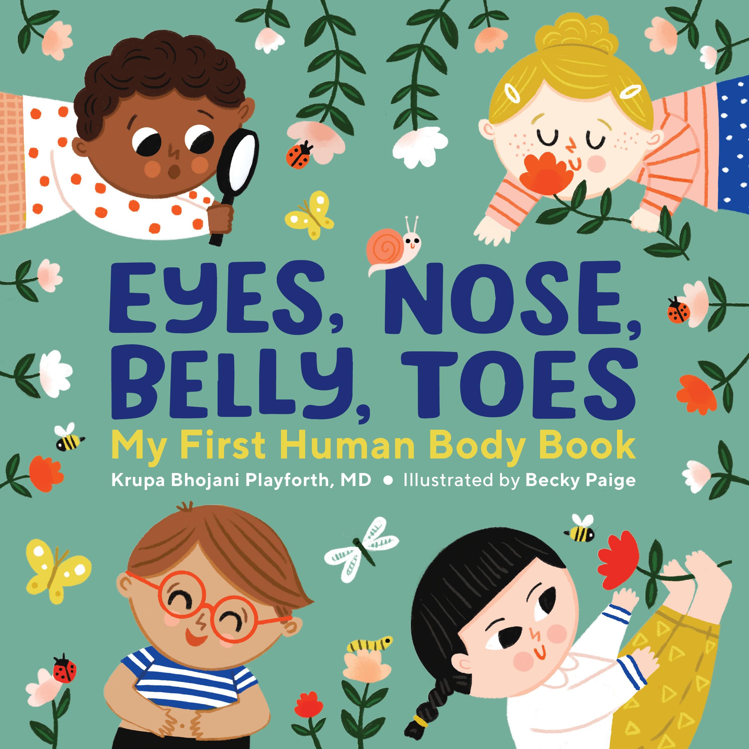 Eyes, Nose, Belly, Toes: My First Human Body Book by Playforth, Krupa Bhojani