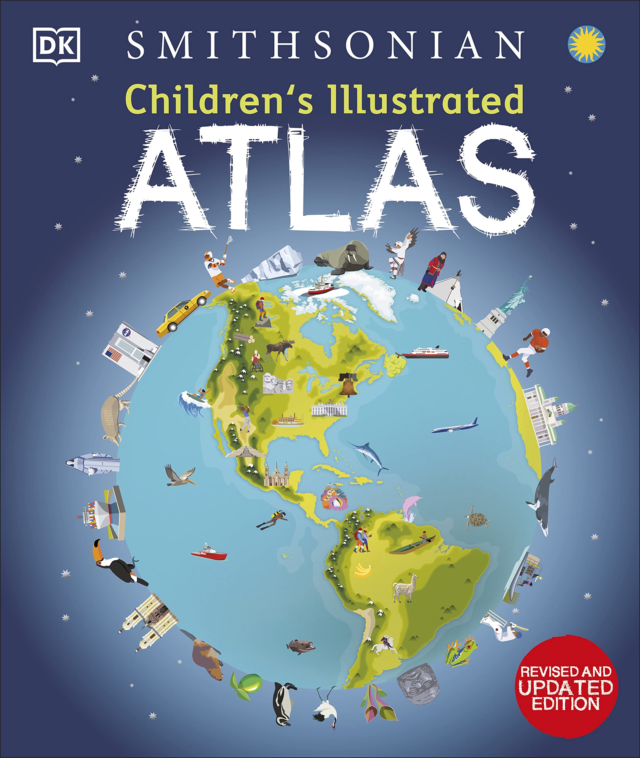 Children's Illustrated Atlas: Revised and Updated Edition by DK