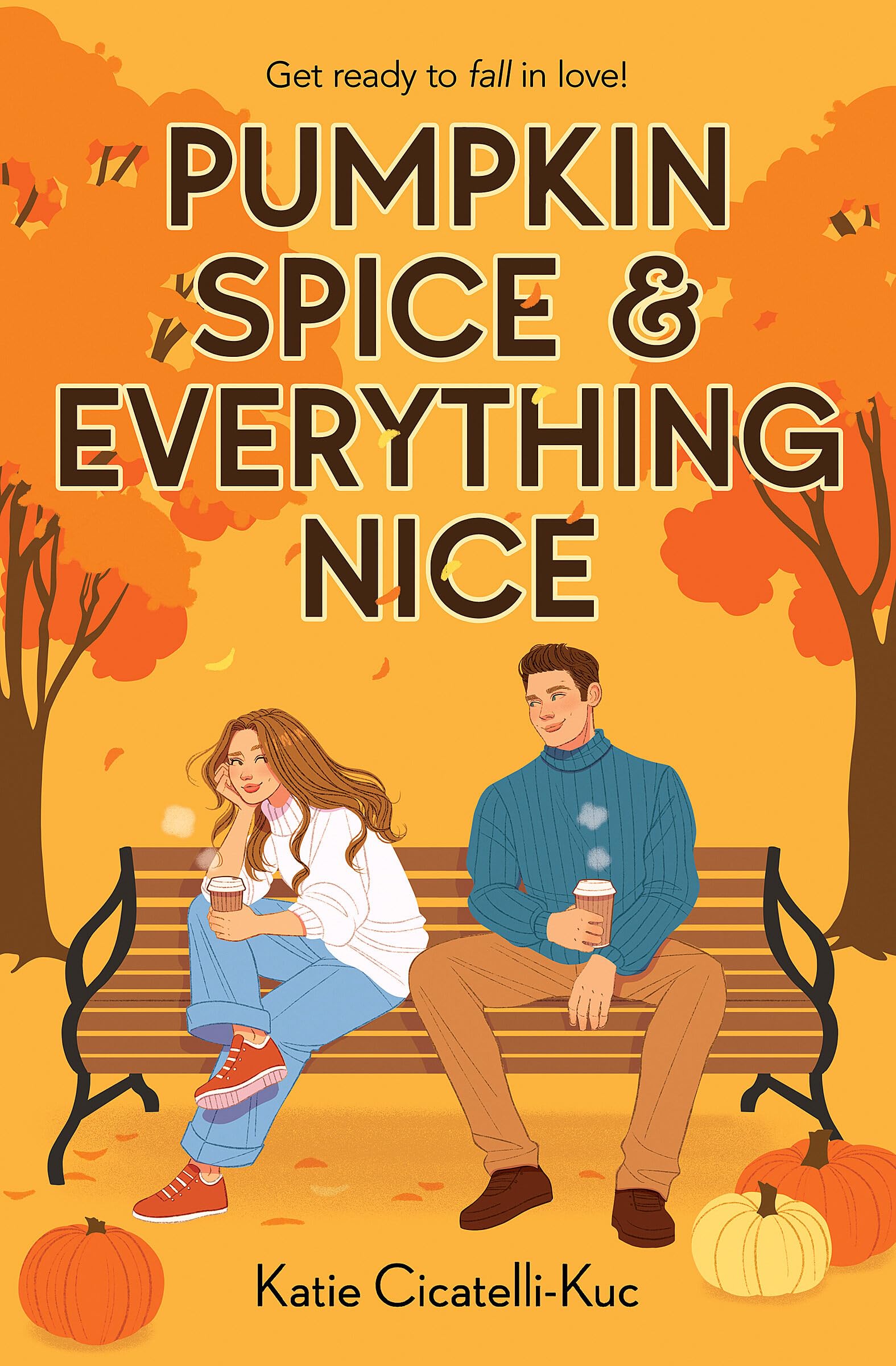 Pumpkin Spice & Everything Nice by Cicatelli-Kuc, Katie