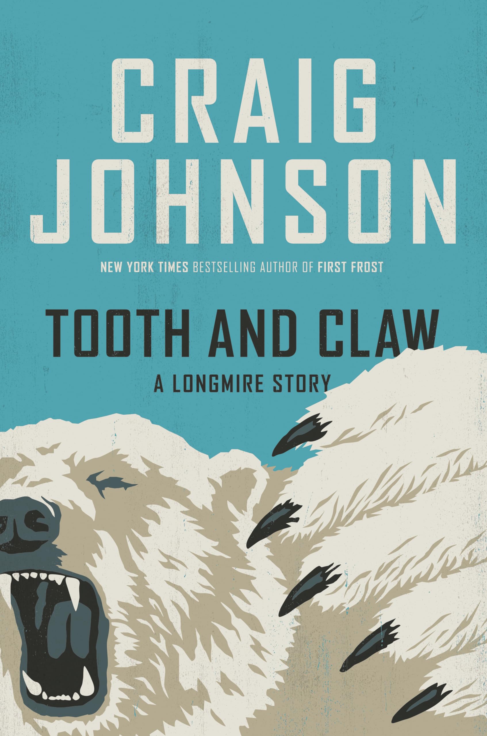 Tooth and Claw: A Longmire Story by Johnson, Craig