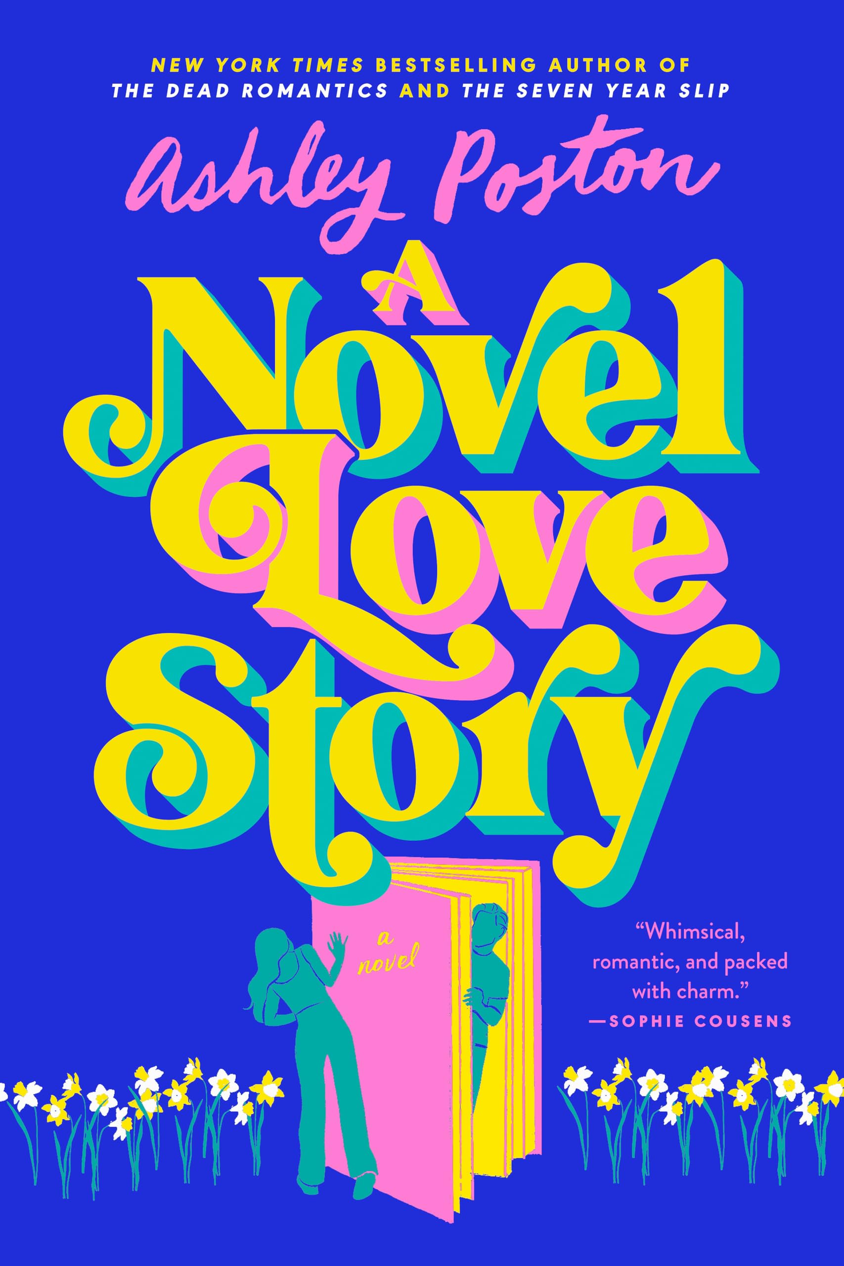 A Novel Love Story by Poston, Ashley
