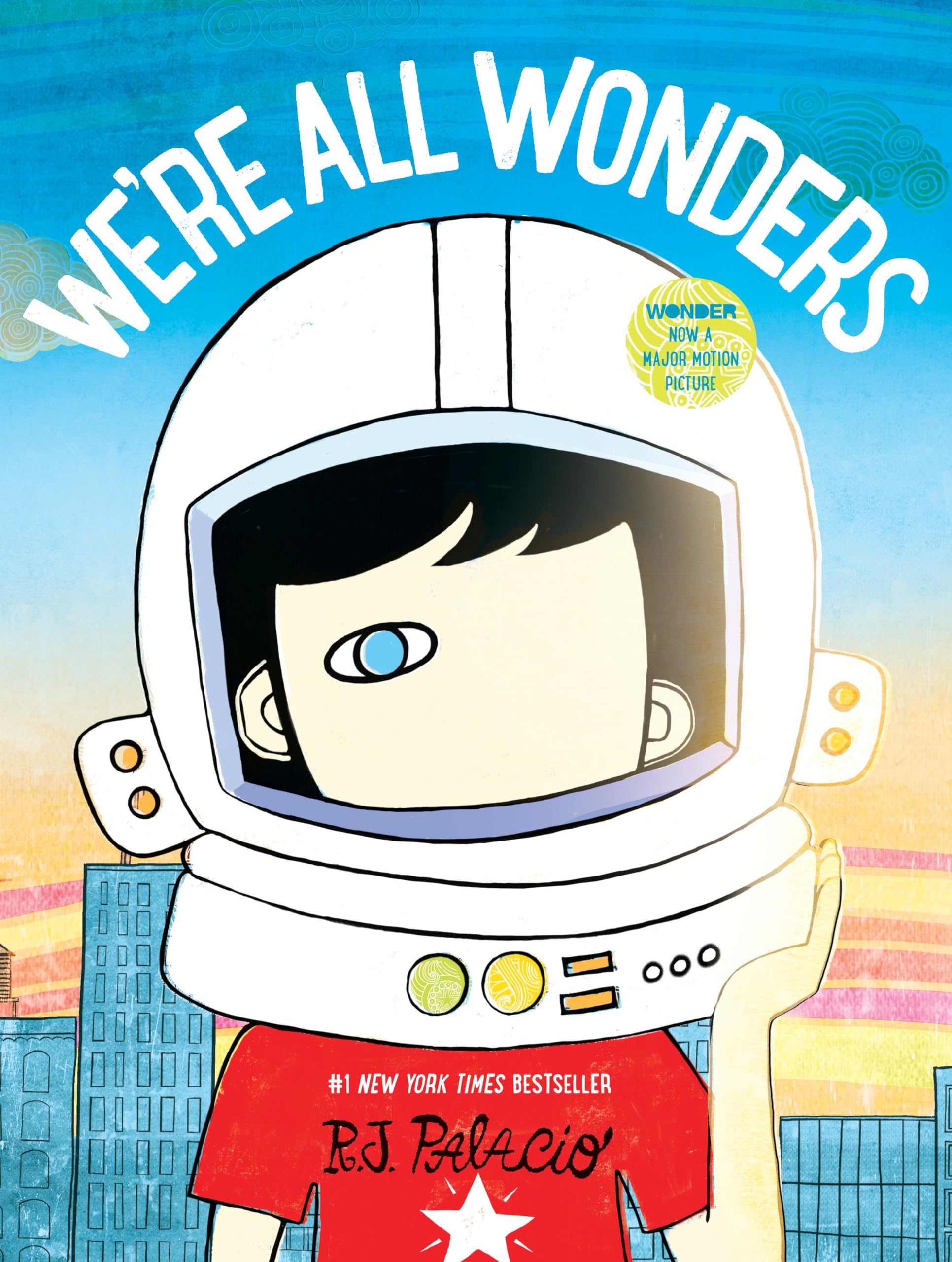 We're All Wonders by Palacio, R. J.