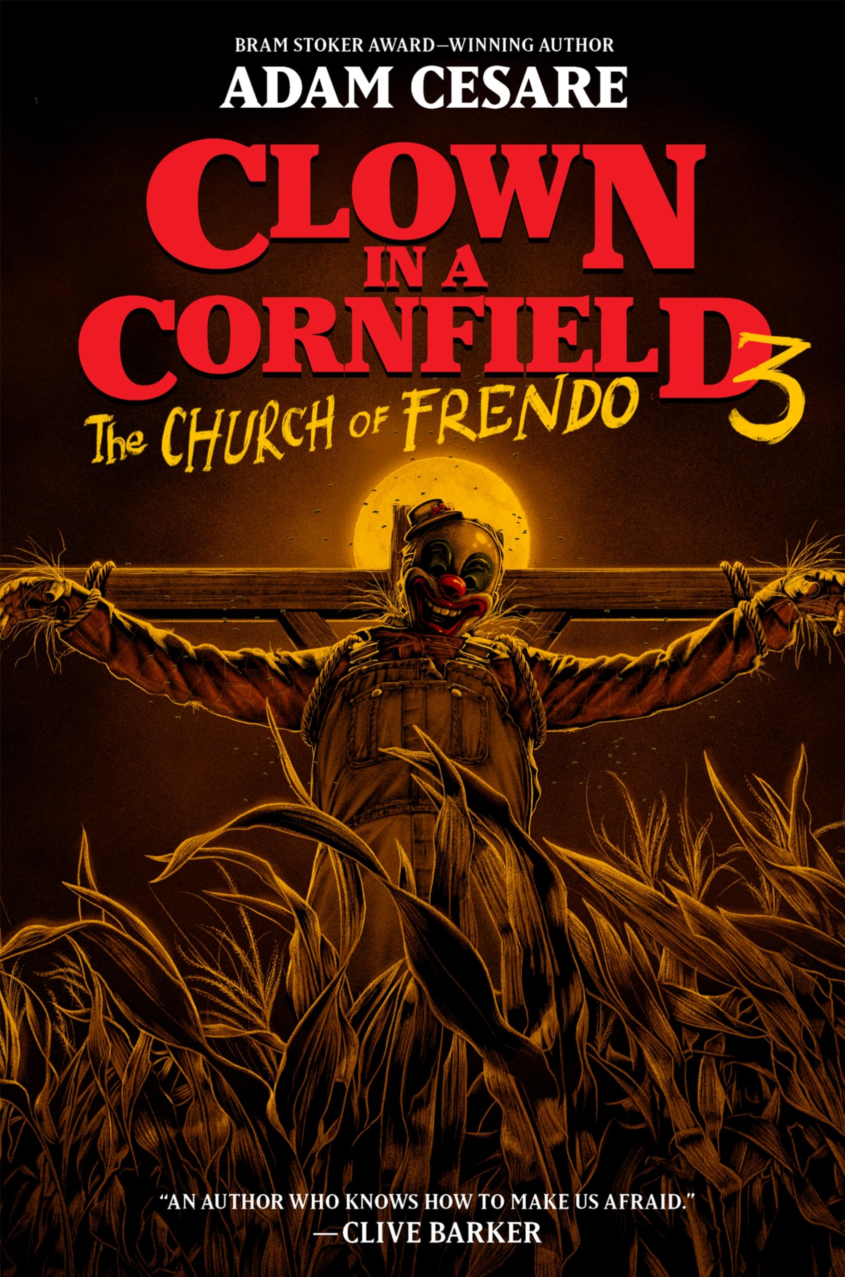 Clown in a Cornfield 3: The Church of Frendo by Cesare, Adam