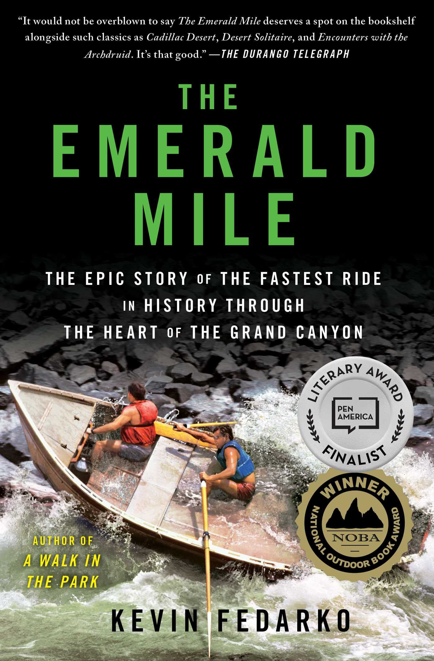 The Emerald Mile: The Epic Story of the Fastest Ride in History Through the Heart of the Grand Canyon by Fedarko, Kevin