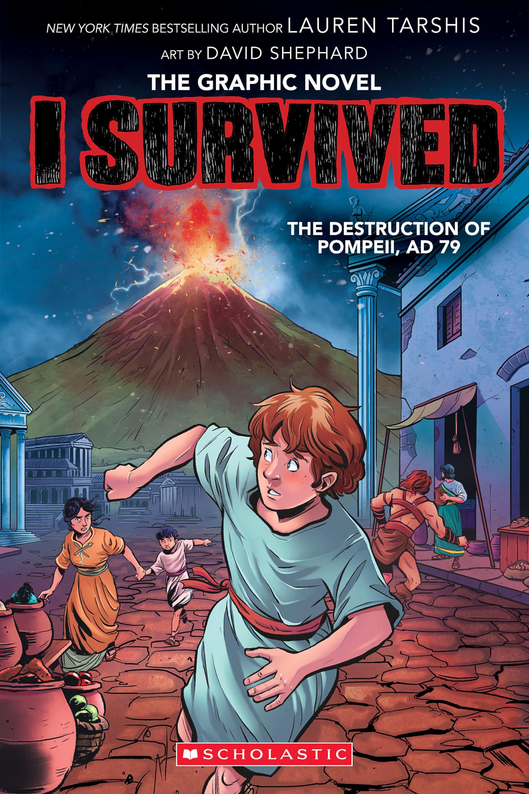 I Survived the Destruction of Pompeii, AD 79 (I Survived Graphic Novel #10) by Tarshis, Lauren