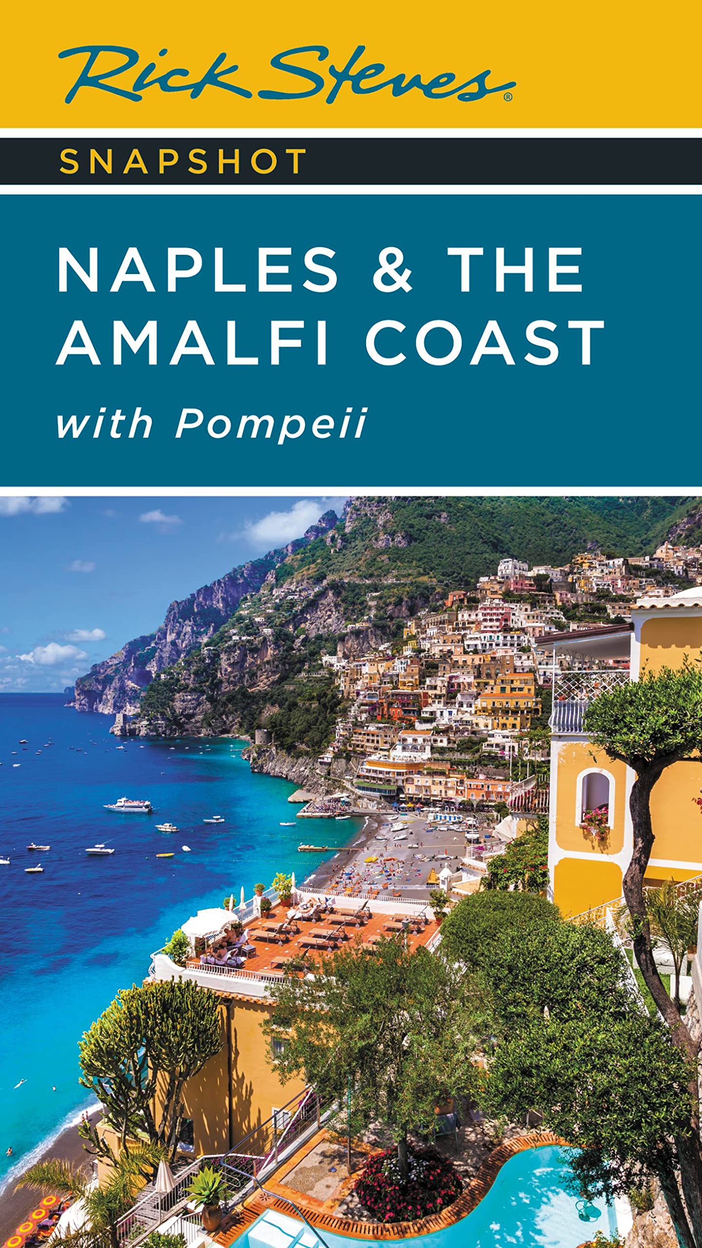Rick Steves Snapshot Naples & the Amalfi Coast: With Pompeii by Steves, Rick