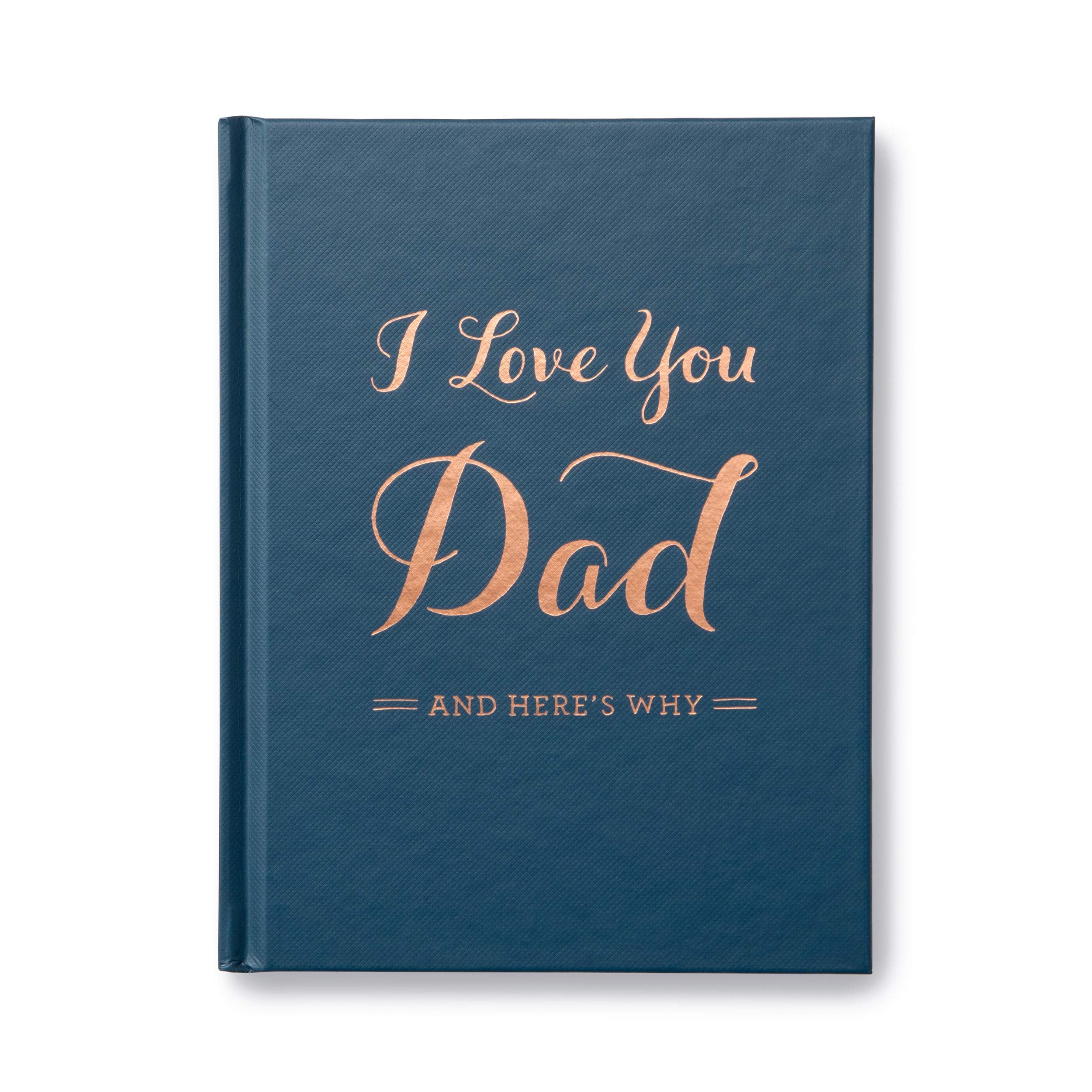 I Love You Dad: And Here's Why by Clark, M. H.